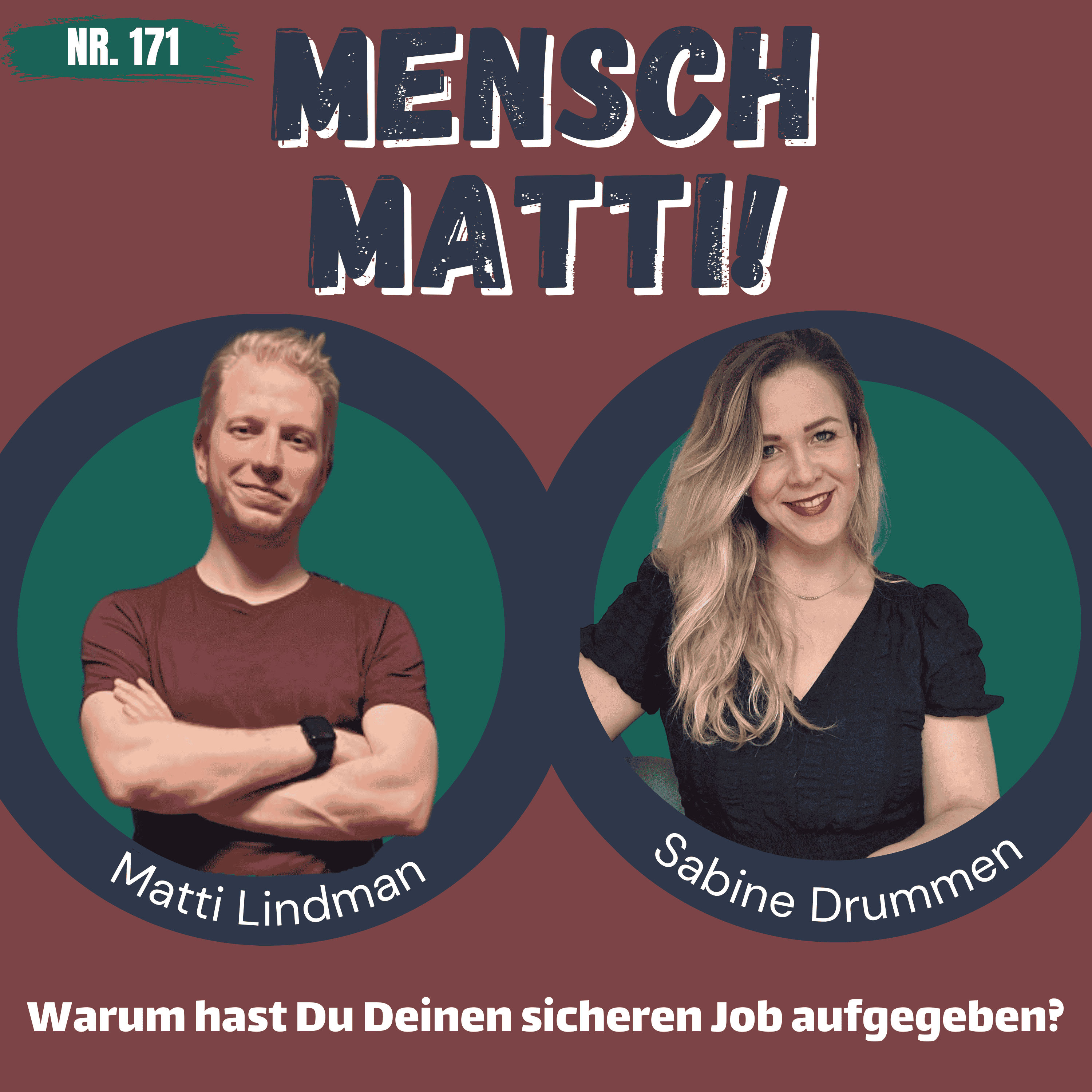 Nr. 171 - Mit Sabine Drummen - Warum hast Du Deinen sicheren Job aufgegeben?