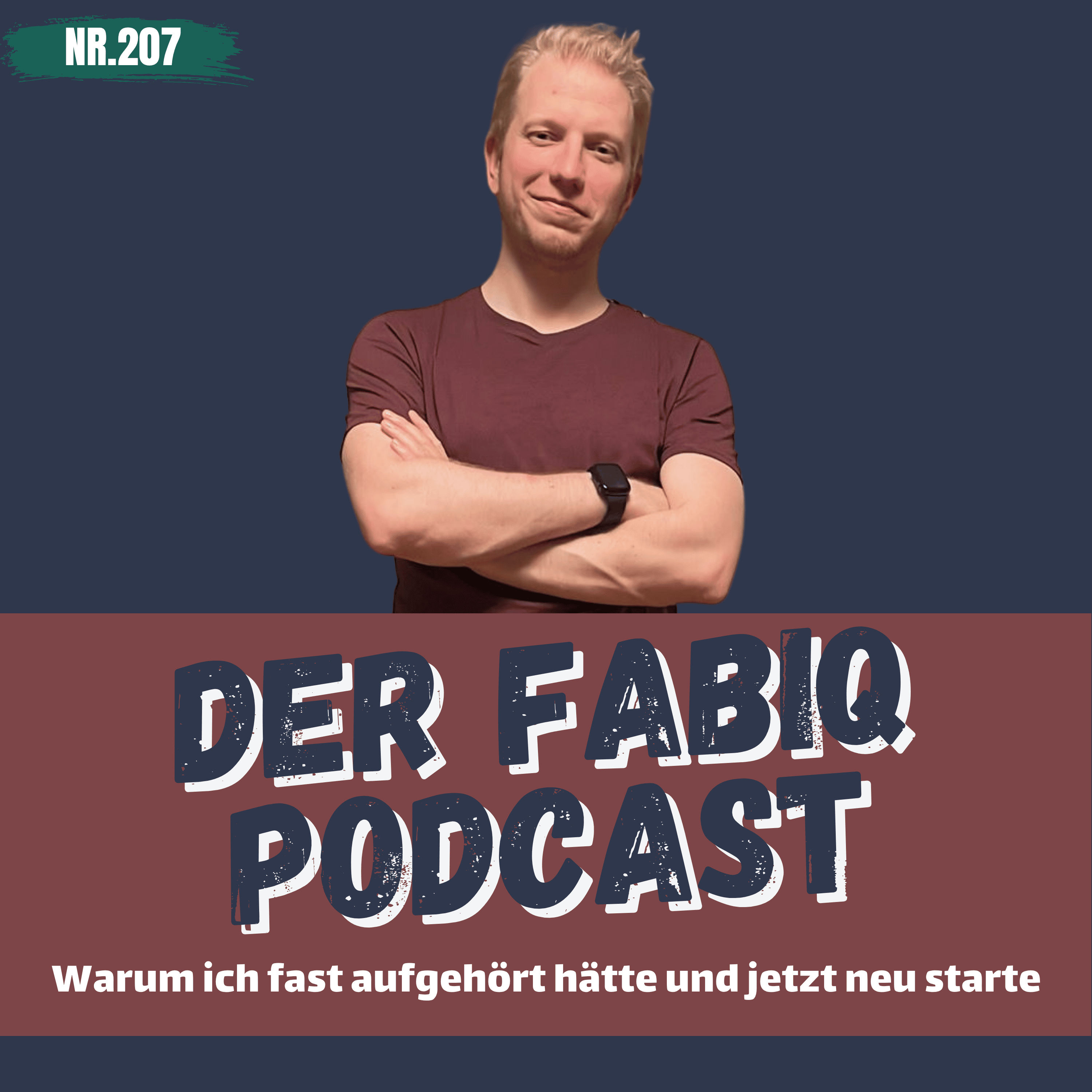 Nr. 207 - Warum ich fast aufgehört hätte und jetzt neu starte