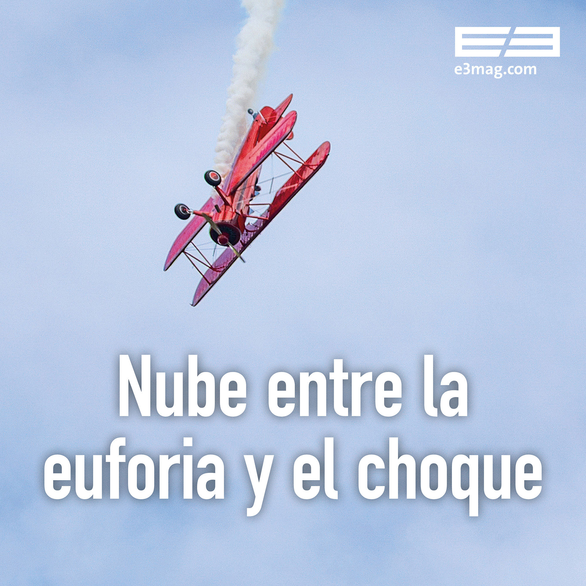 Nube entre la euforia y el choque