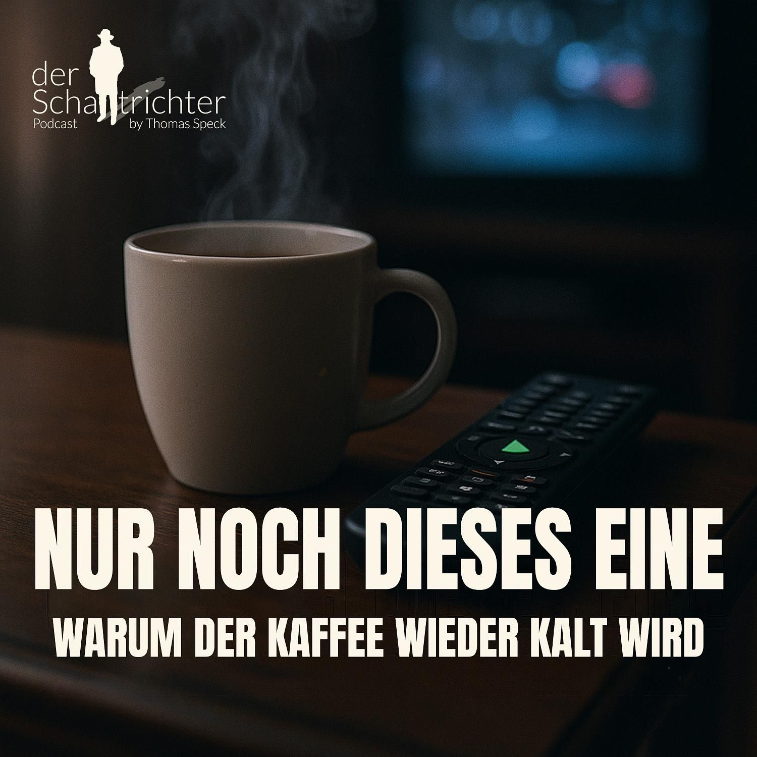 Nur noch dieses Eine – Warum der Kaffee wieder kalt wird