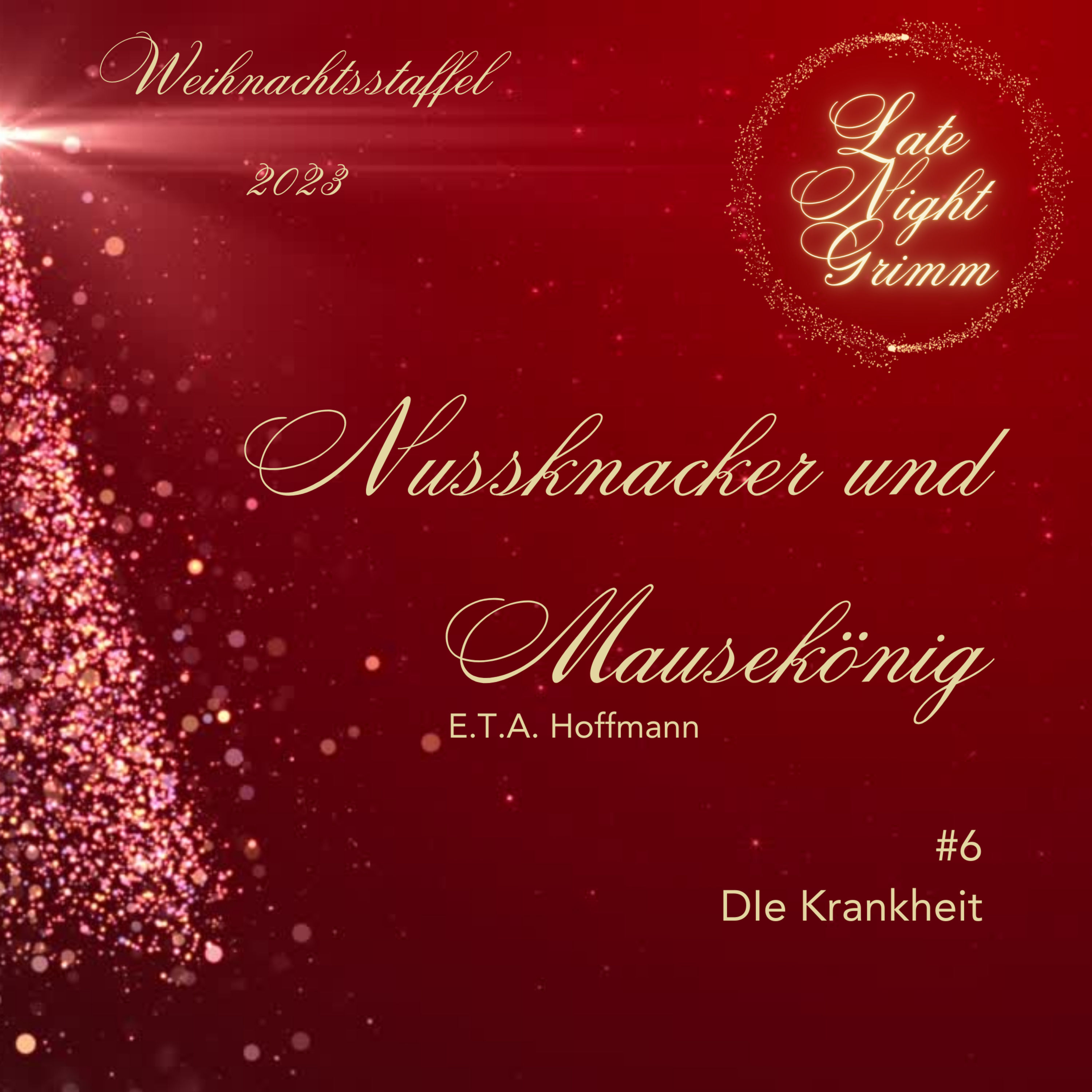 Nussknacker und Mausekönig #6 Die Krankheit