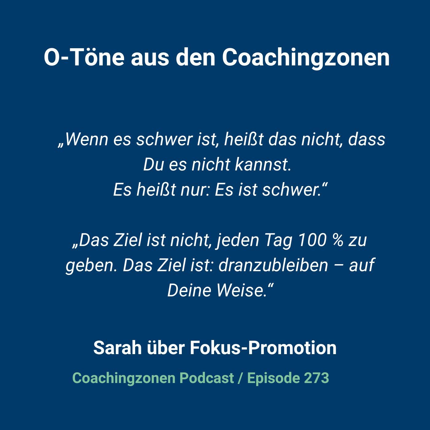 O-Töne aus den Coachingzonen: Sarah