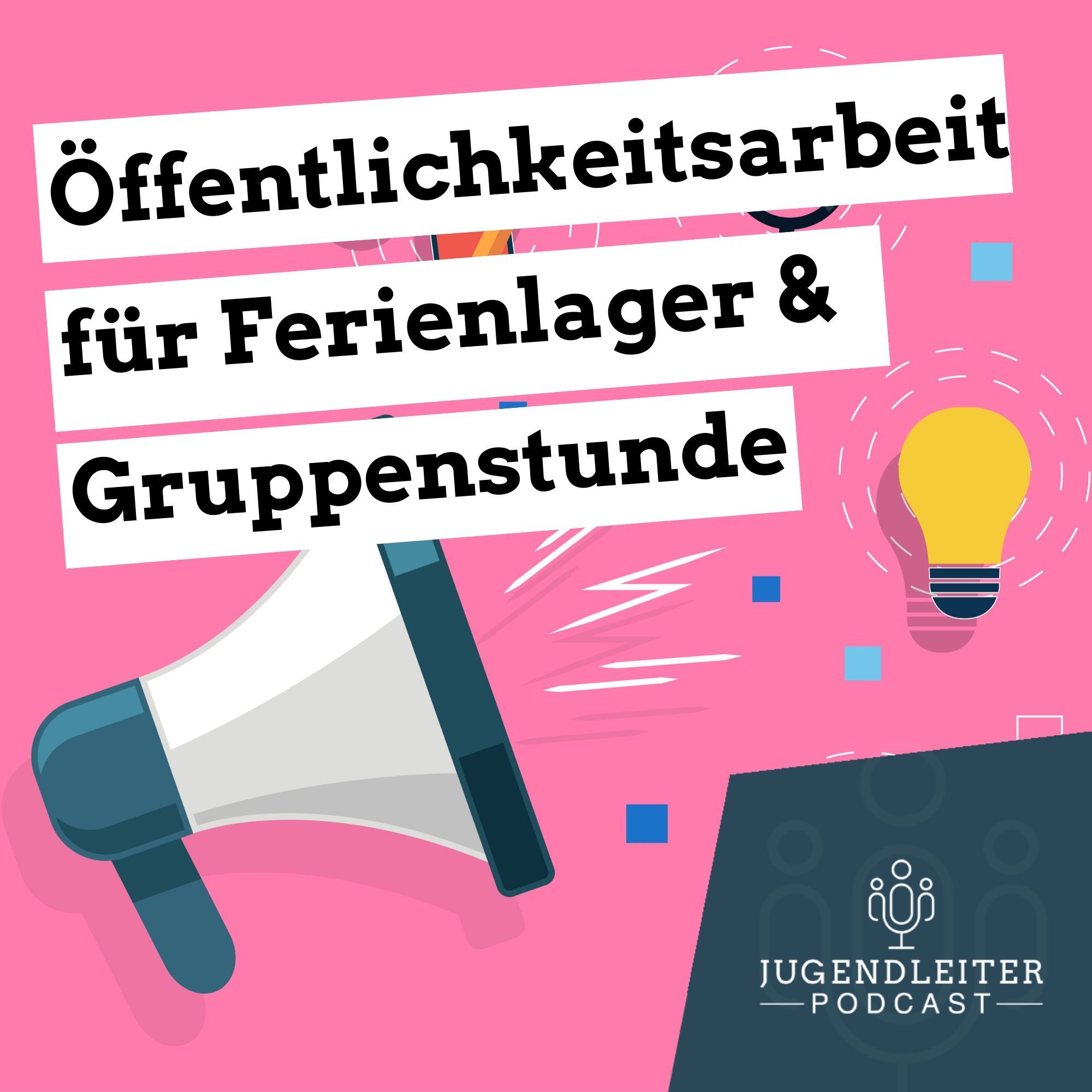 Öffentlichkeitsarbeit für Ferienlager & Gruppenstunde