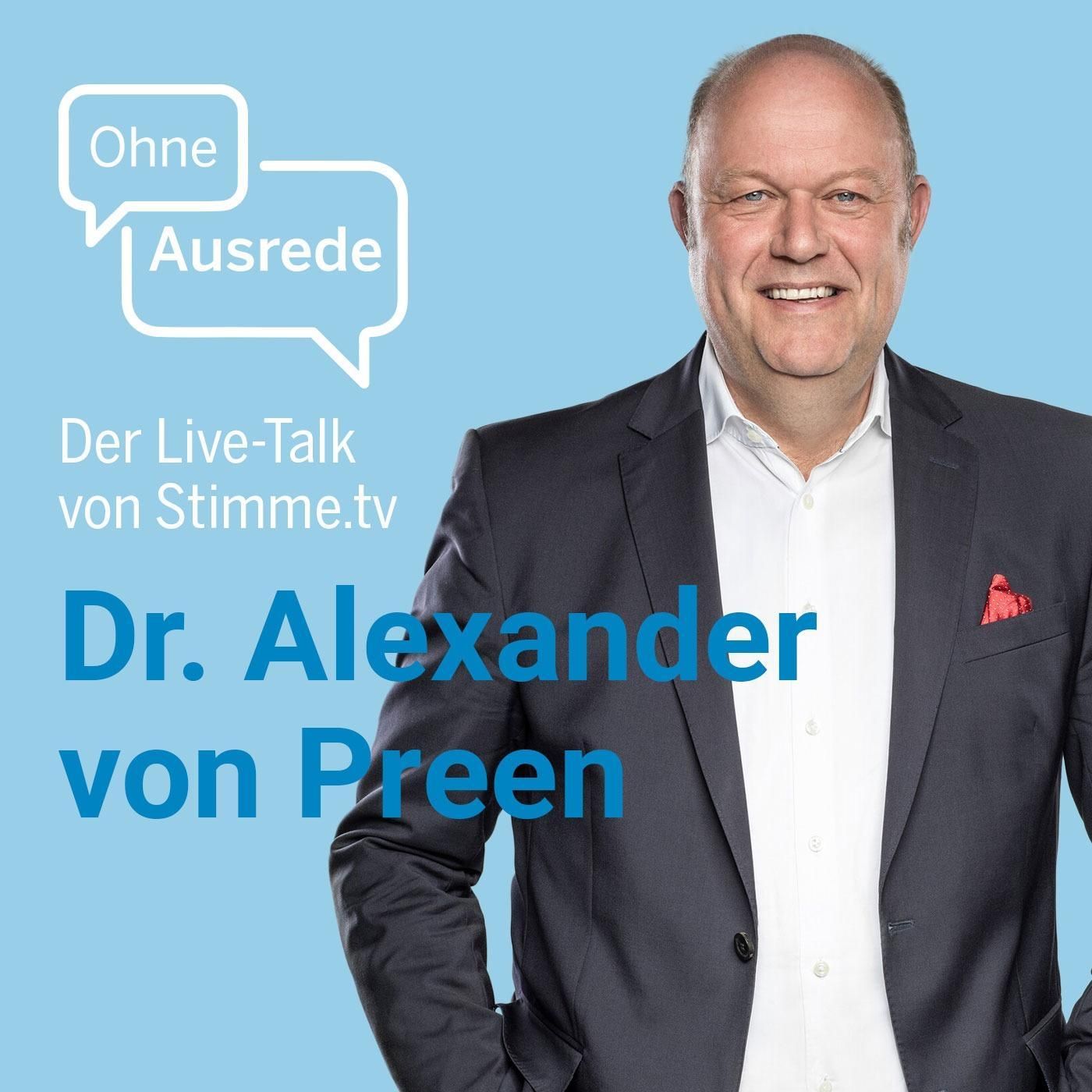 Ohne Ausrede - der Live-Talk mit Dr. Alexander von Preen