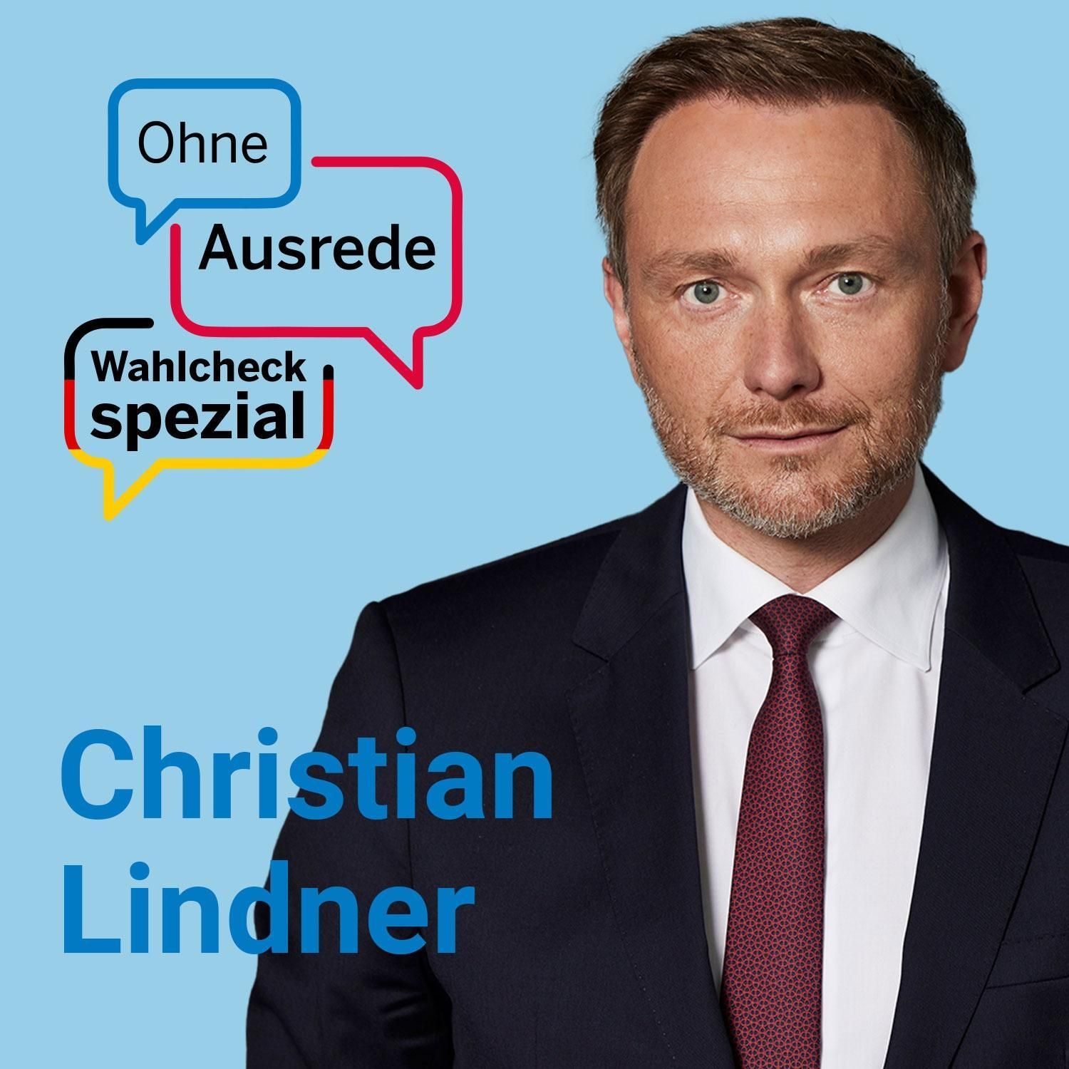 Ohne Ausrede Wahlcheck spezial – der Live-Talk mit Christian Lindner