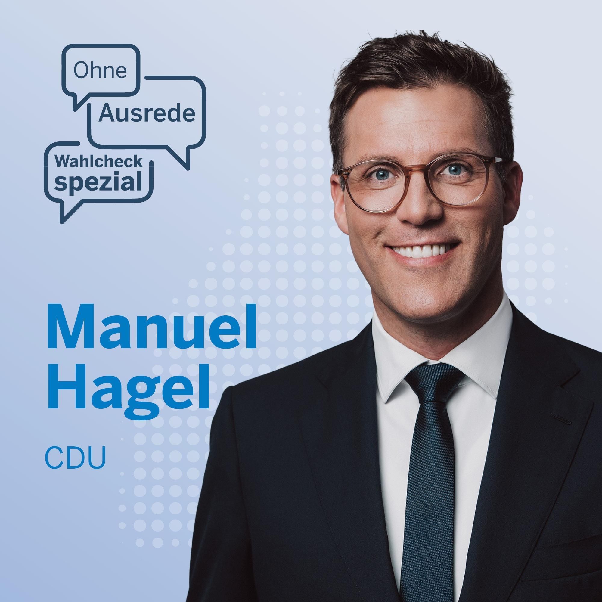 Ohne Ausrede Wahlcheck spezial – der Live-Talk mit Manuel Hagel, CDU