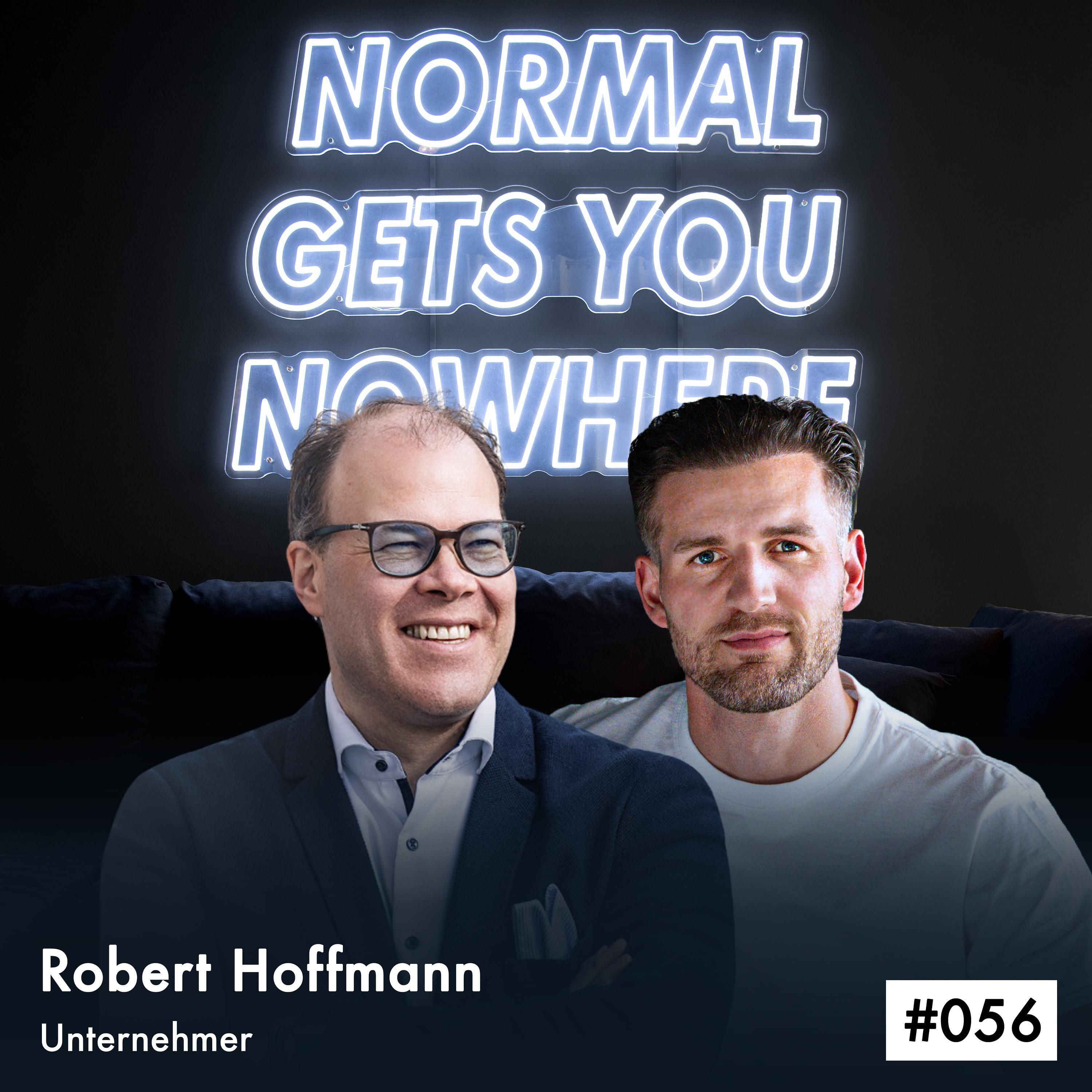 Ohne einen Cent gründen und gerade deshalb erfolgreich werden! - Folge #056 mit Robert Hoffmann, Unternehmer