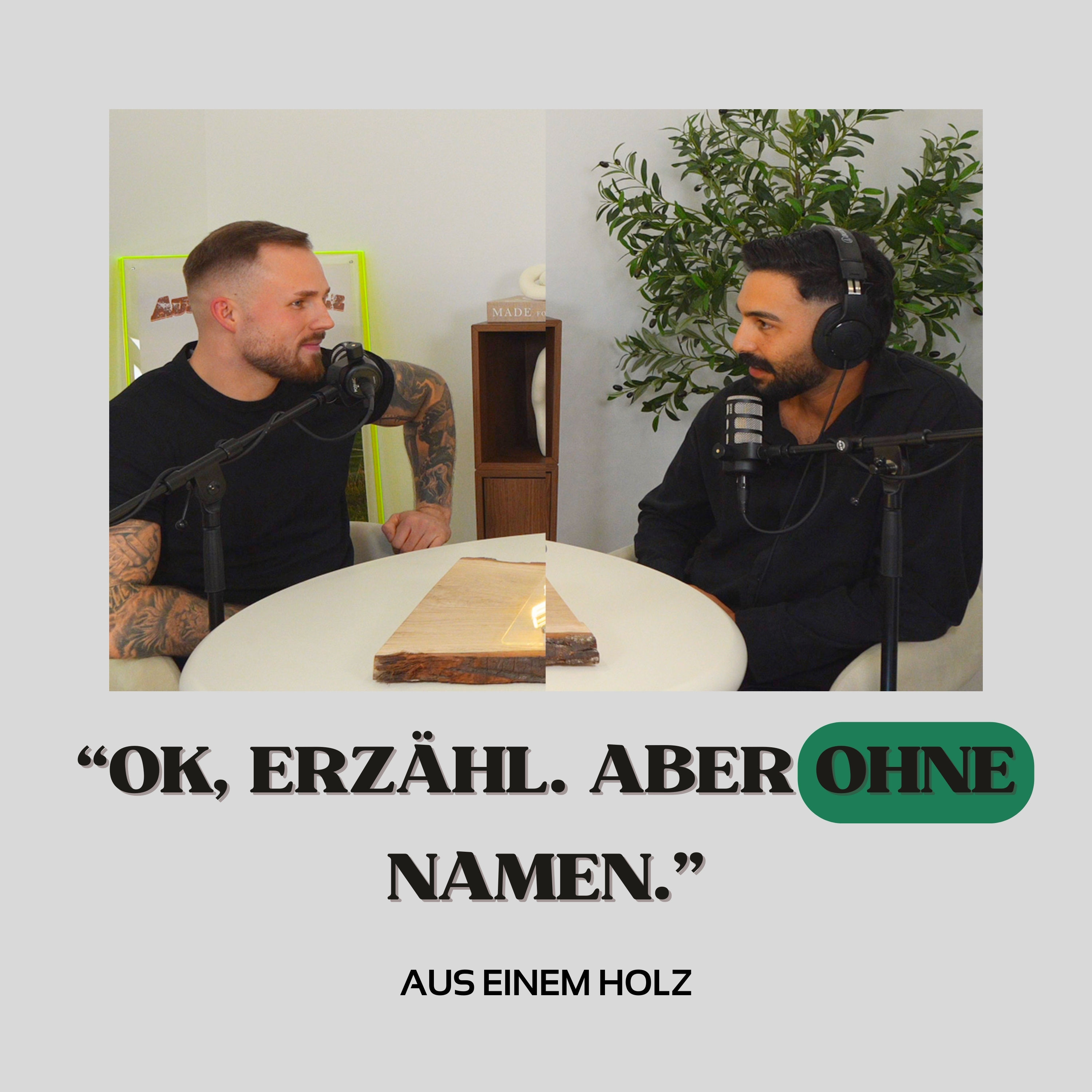 „Ok, erzähl. Aber ohne Namen.“ – Zwei Lebenswege vor der Auflösung | Aus einem Holz