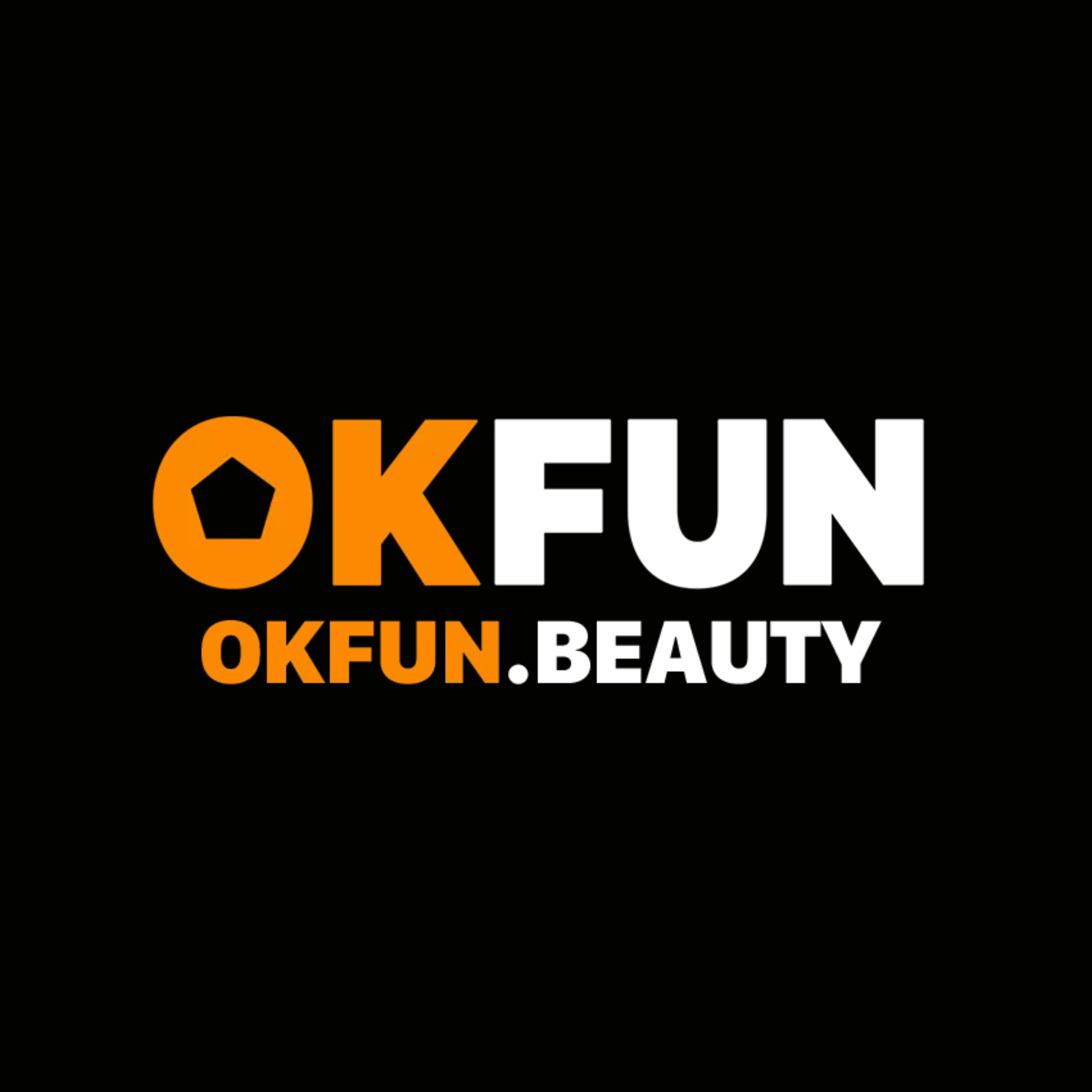 OKFUNbeauty San Choi Giai Tri So 1 Cho Game Thu