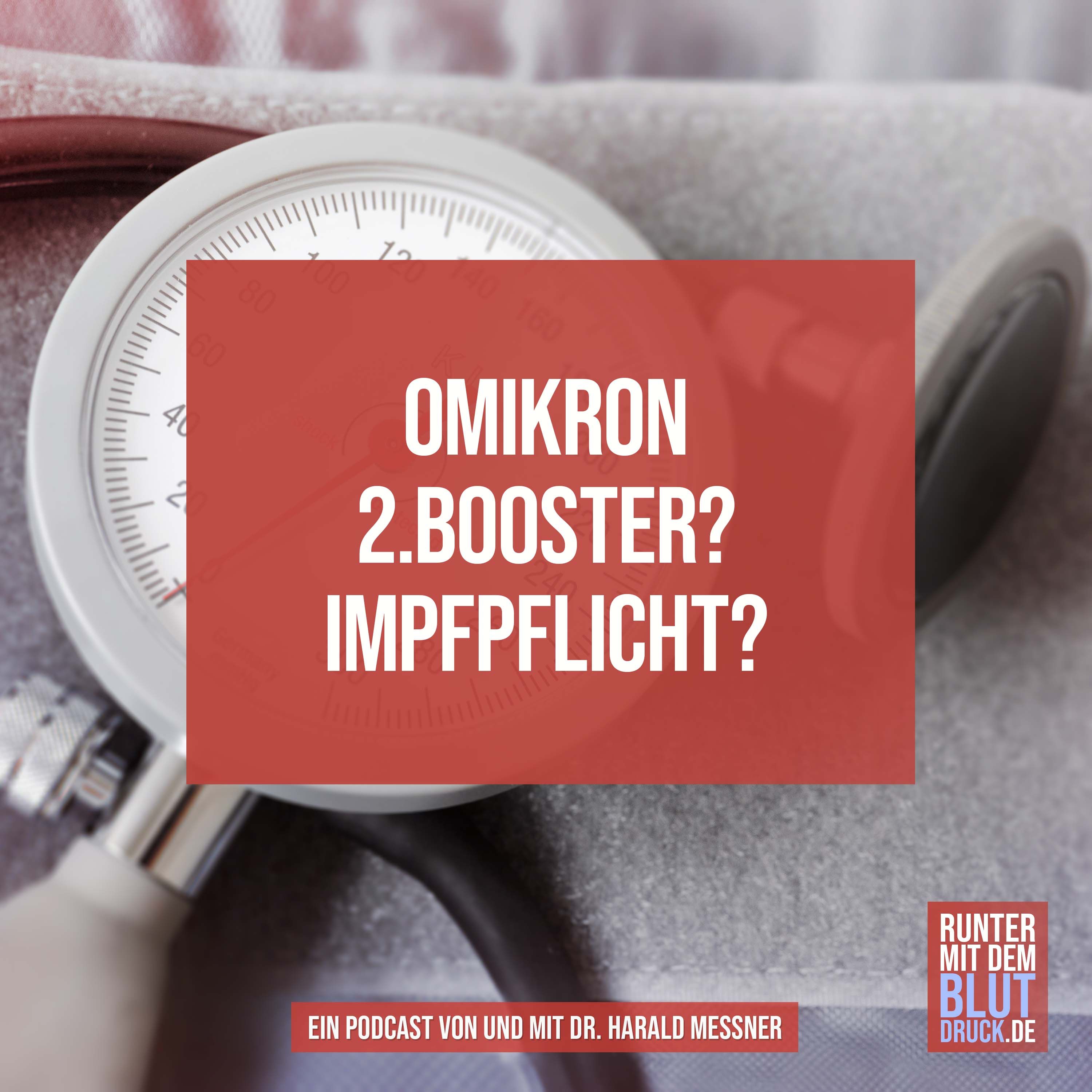 Omikron, Booster und Impfpflicht