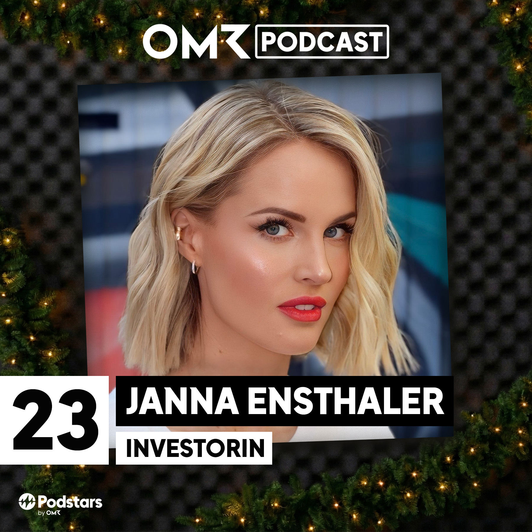 OMR Podcast Adventskalender: Investorin Janna Ensthaler (#23)