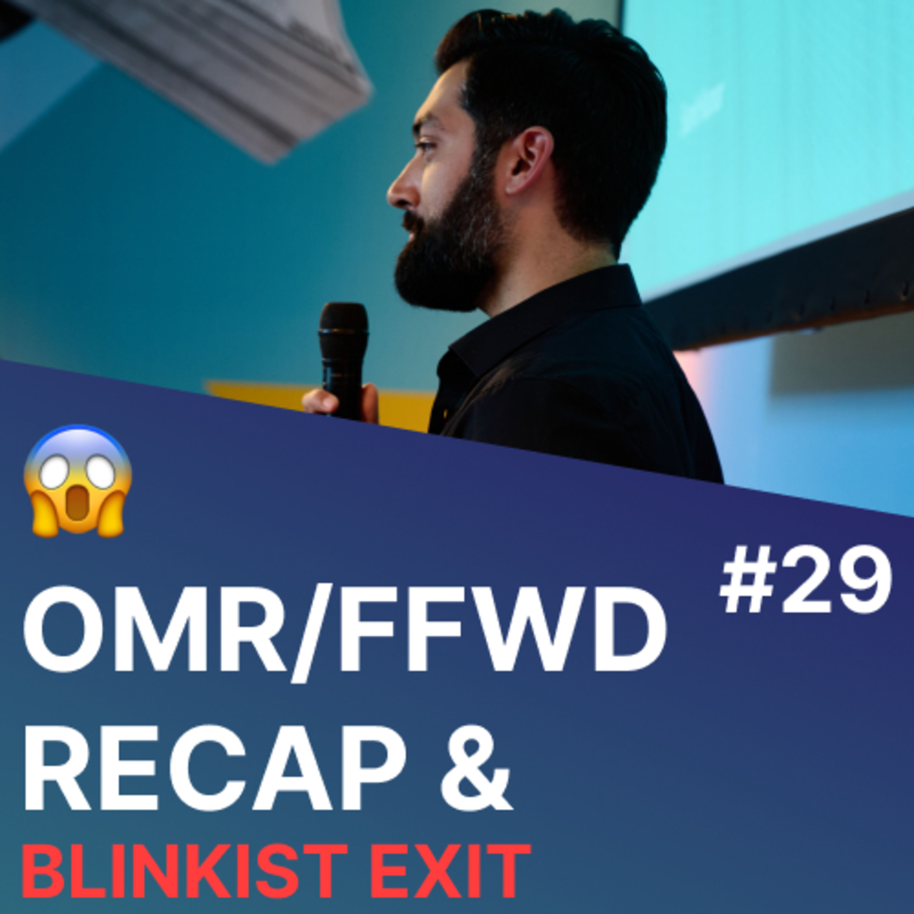 😱 OMR/FFWD Recap & Blinkist 100M+ Exit | Minimal Empires Flg 29
