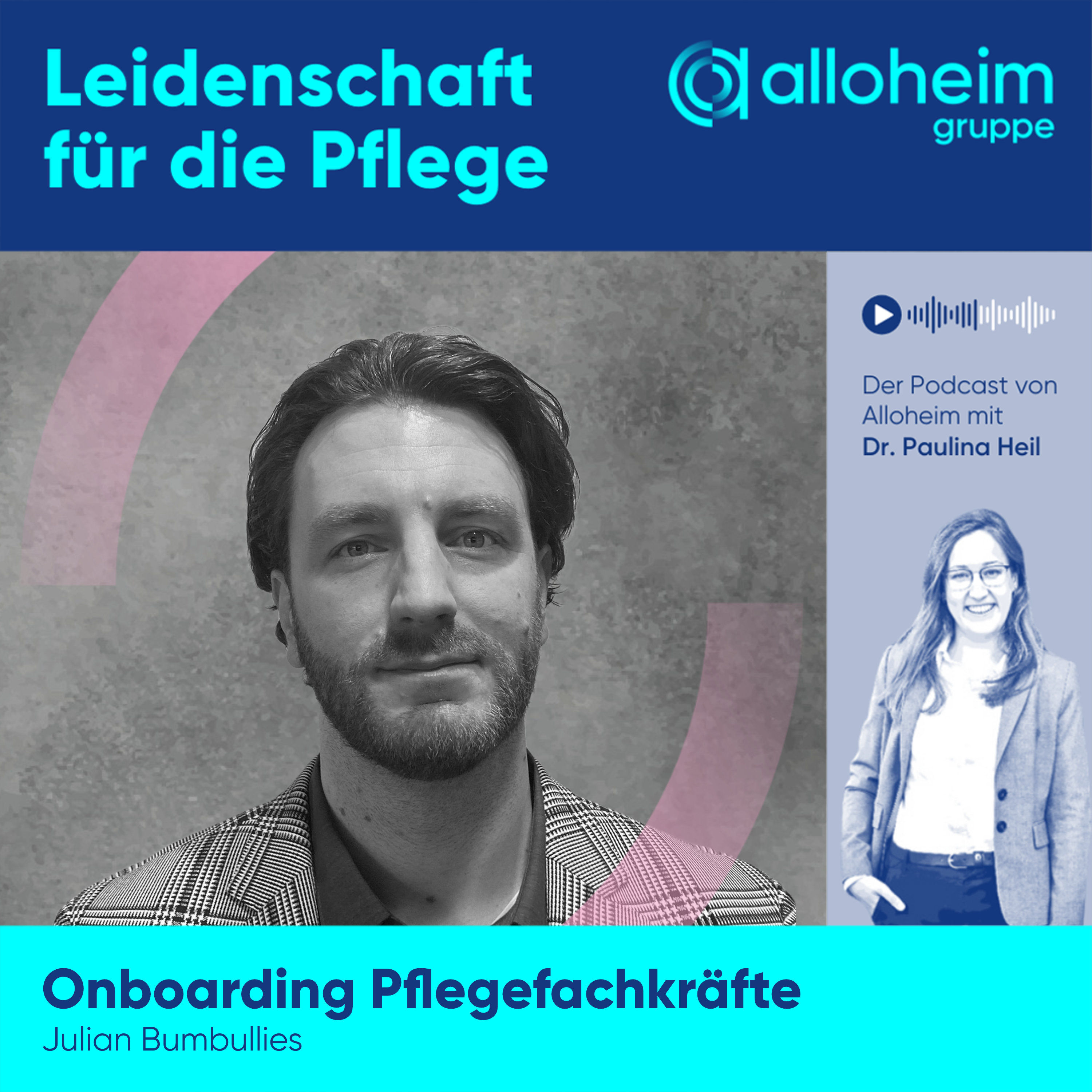 Onboarding Pflegefachkräfte, Dr. Paulina Heil im Gespräch mit Julian Bumbullies