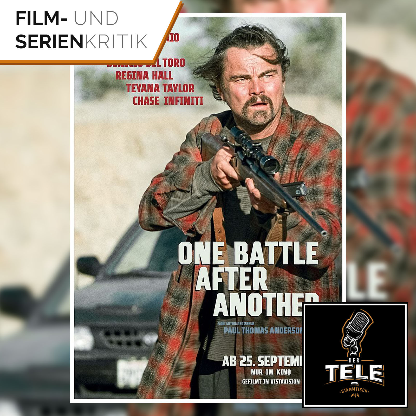 One Battle After Another | Ein guter Film für eine schlechte Zeit
