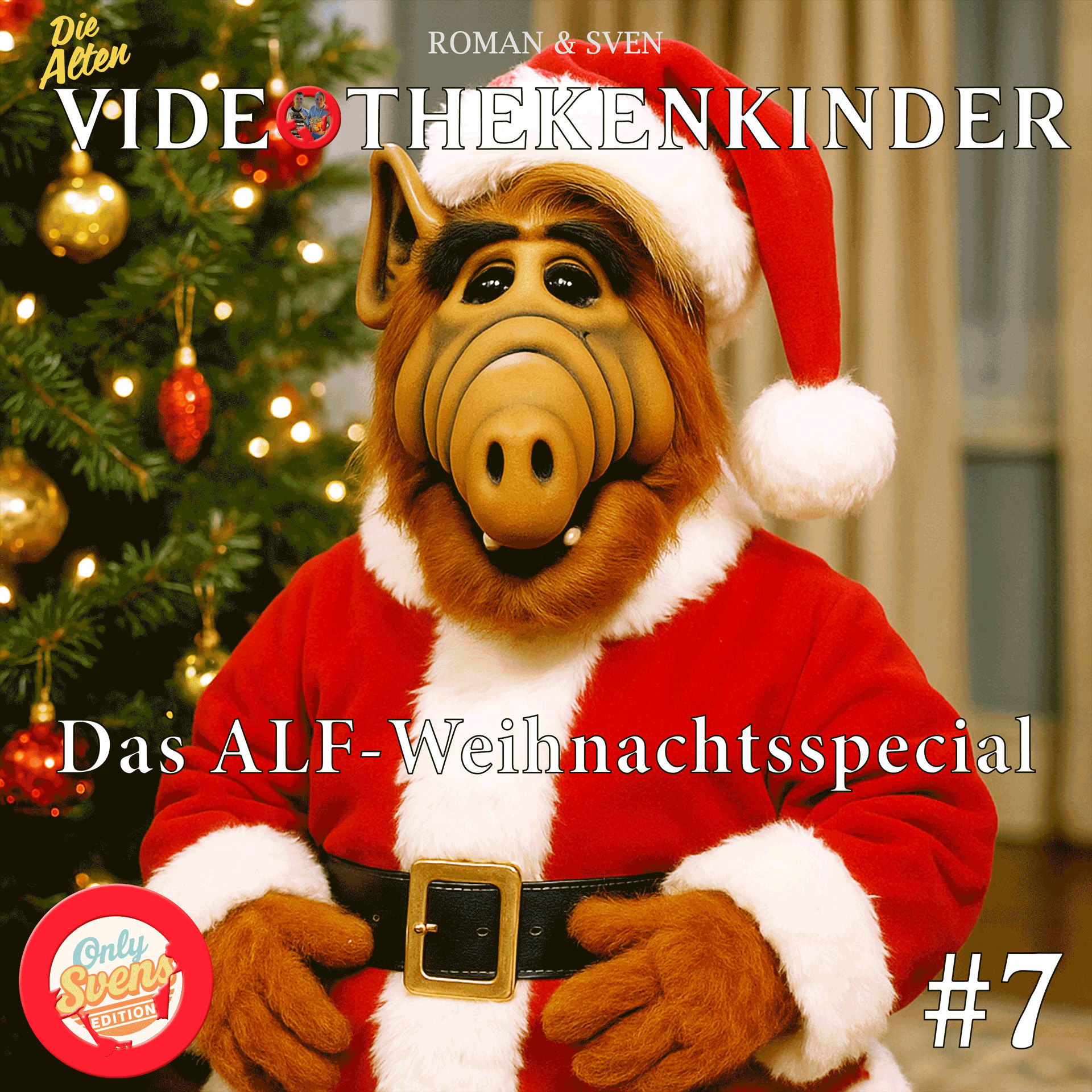 Only Svens Edition #7 - Das Alf Weihnachtsspecial! "Wenn der Weihnachtsmann kommt"