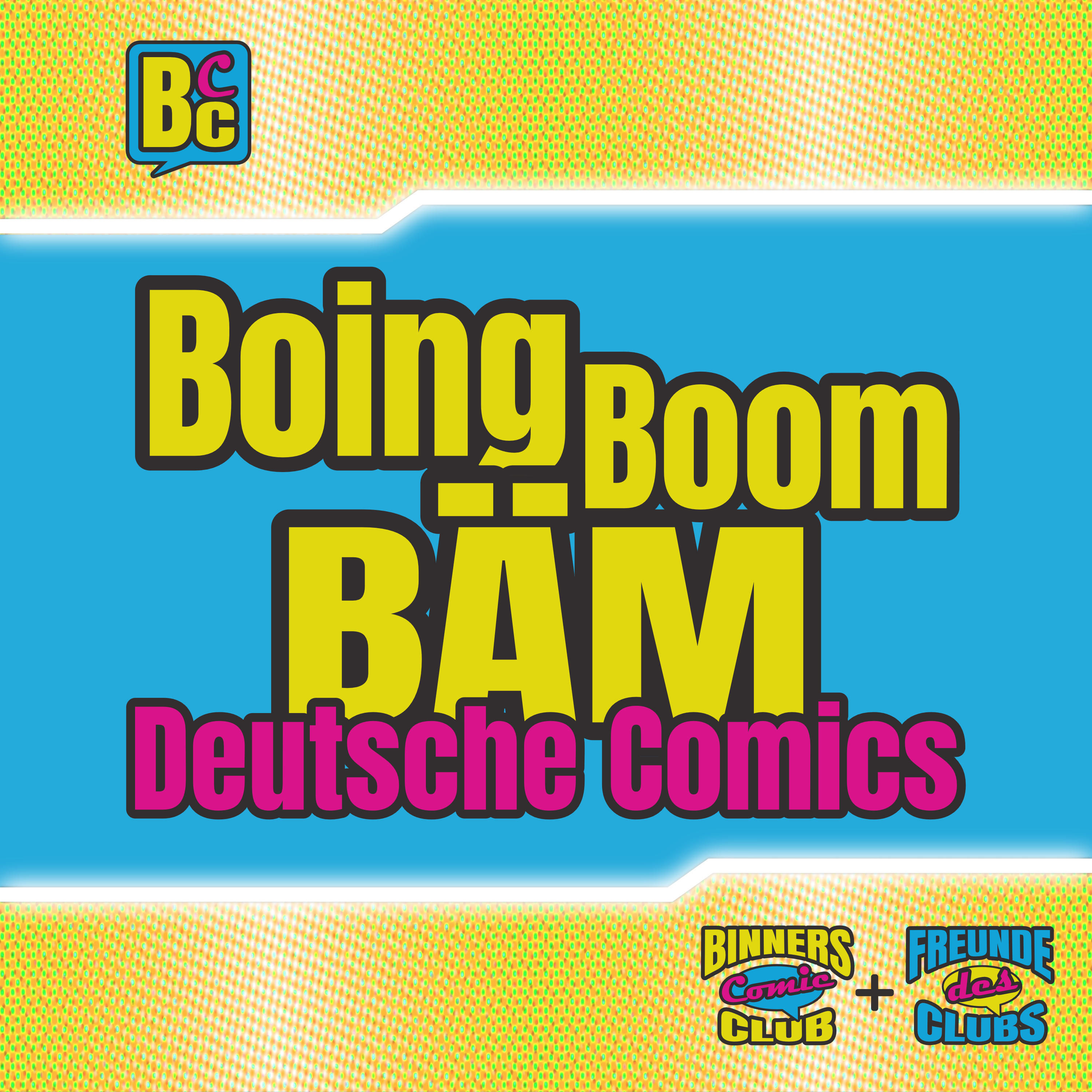 OOC: Boing Boom BÄM - Deutsche Comics (feat. Freunde des Clubs)