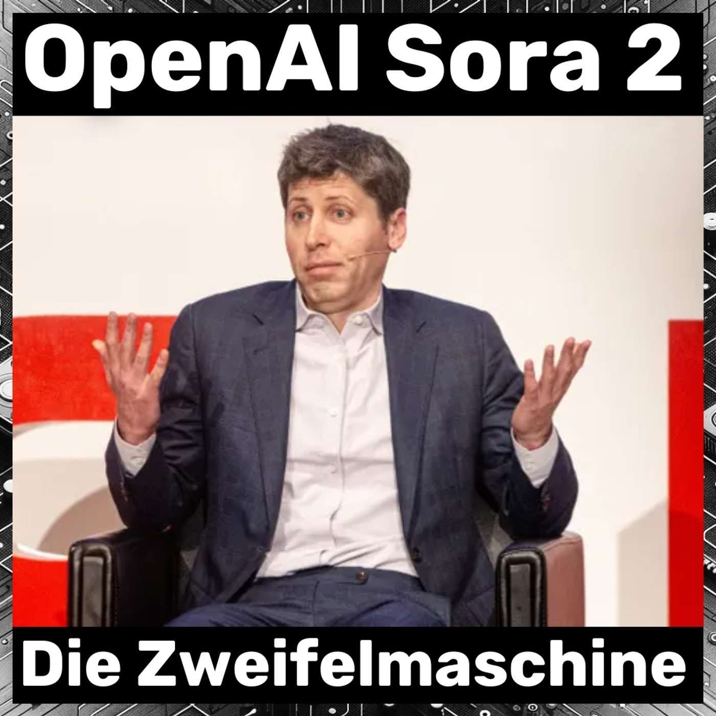OpenAI Sora 2 oder das Zeitalter des Zweifels