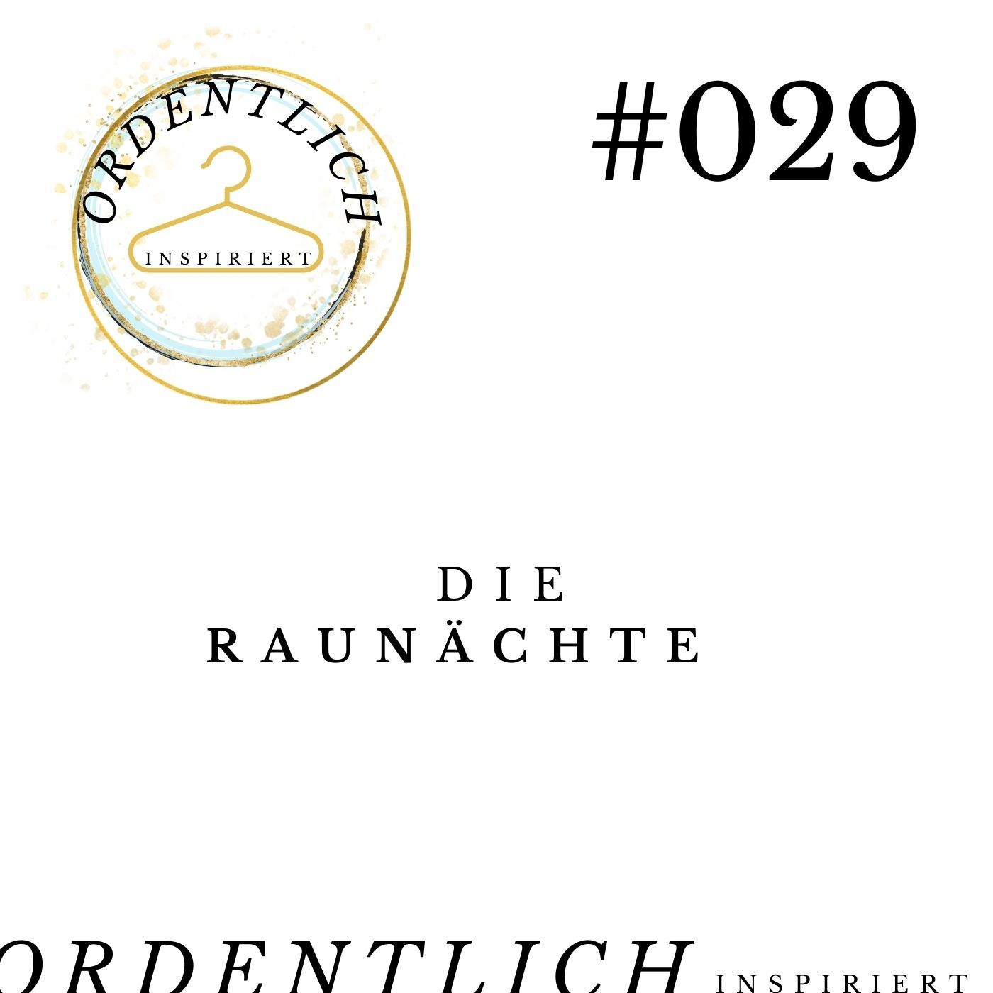 ordentlich_inspiriert_#029_Die_Raunächte