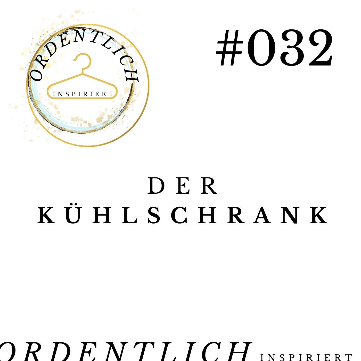 ordentlich_inspiriert_#032_der_Kühlschrank