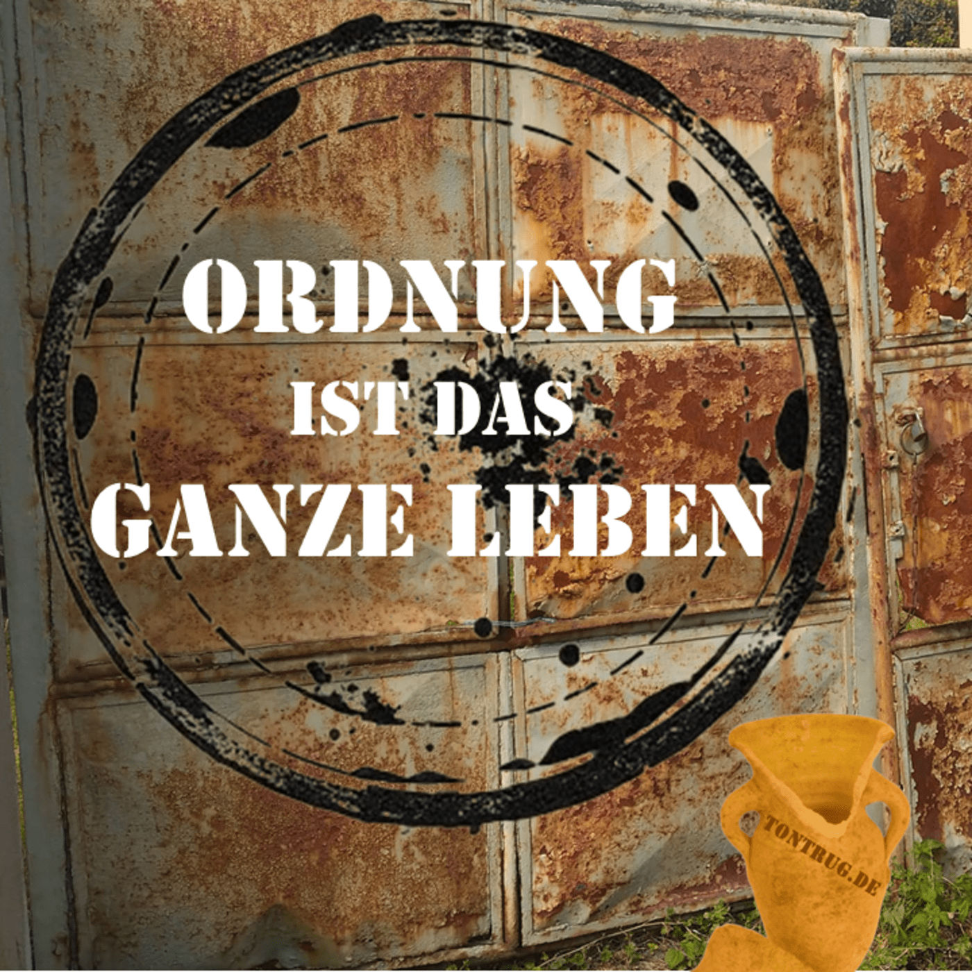 Ordnung ist das ganze Leben