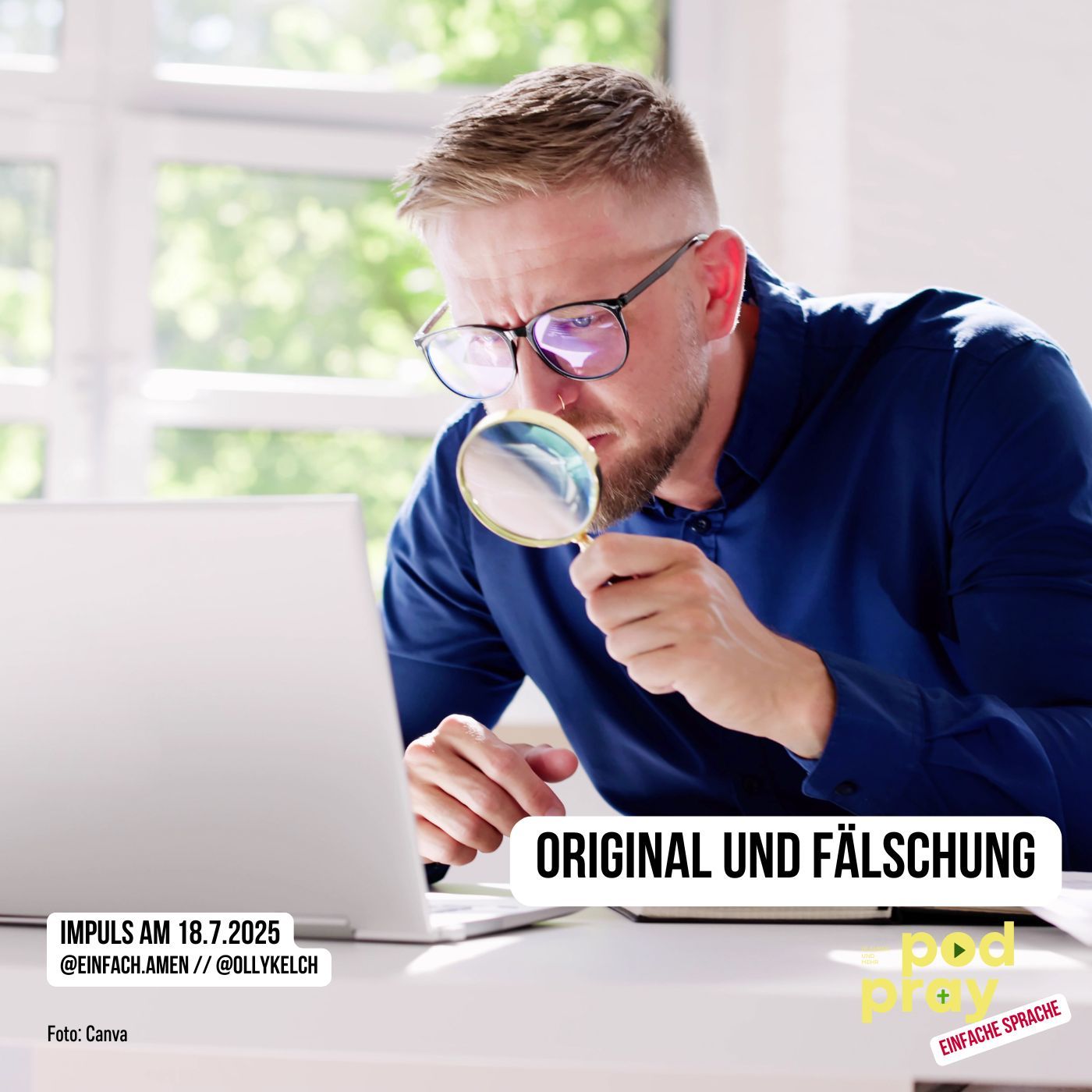 Original und Fälschung (18.7.2025)