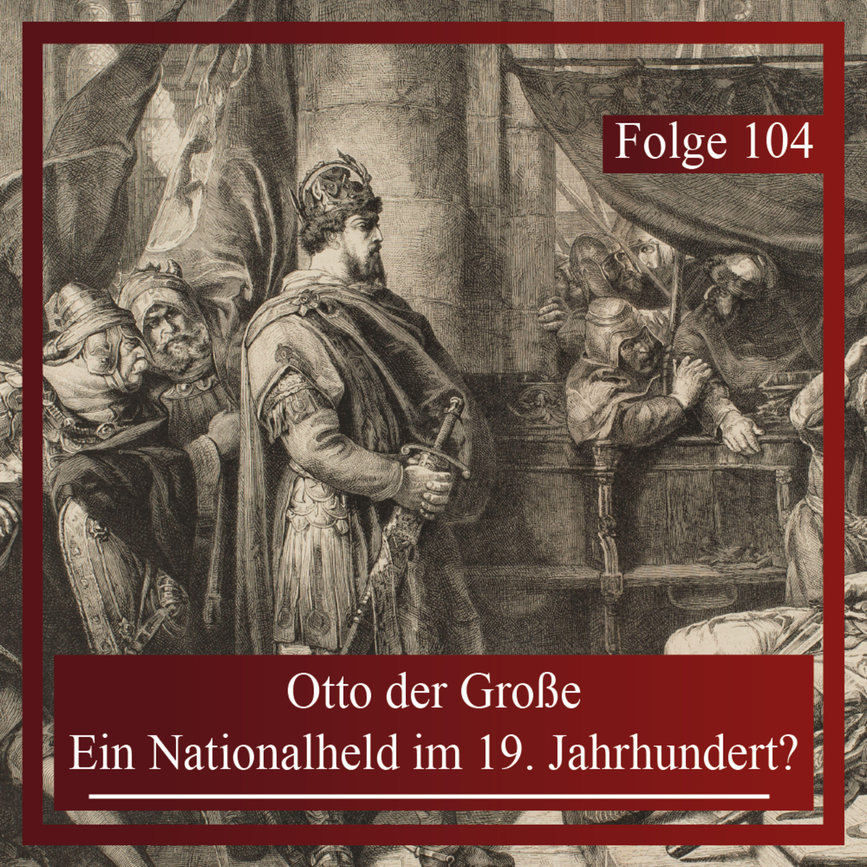 Otto der Große. Ein Nationalheld im 19. Jahrhundert?
