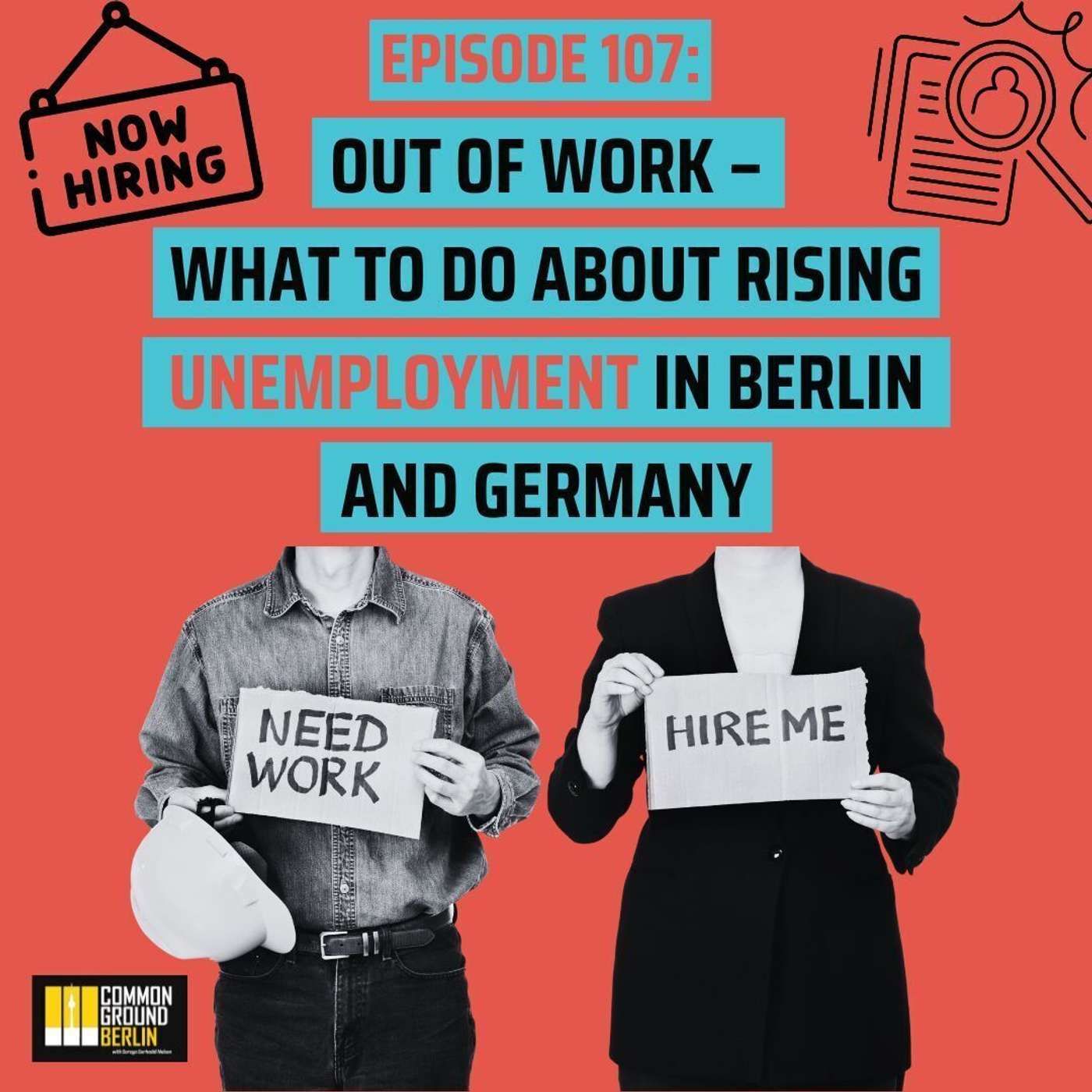 Out of Work – What to do about rising unemployment in Berlin and Germany.