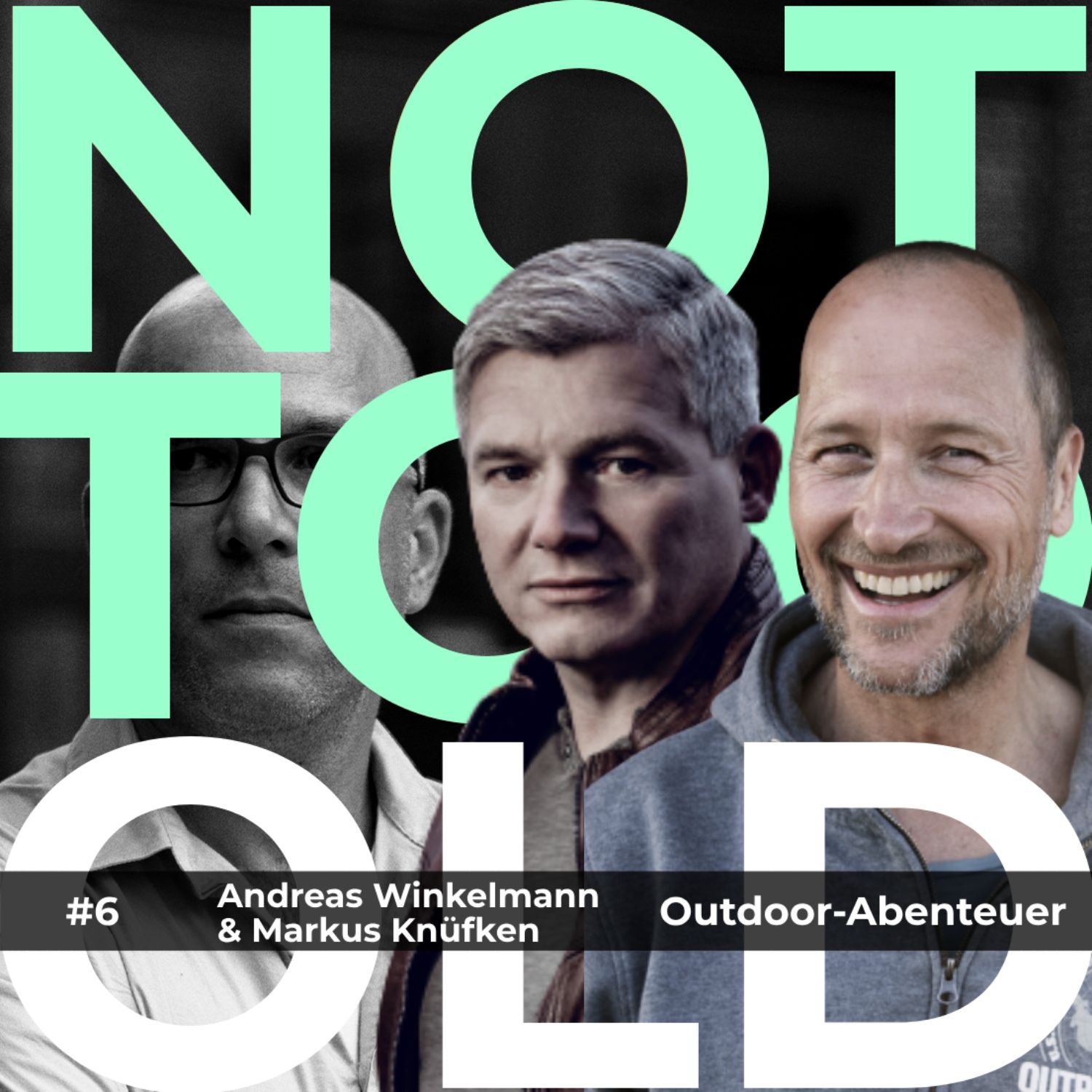 Outdoor-Abenteuer - Andreas Winkelmann & Markus Knüfken (#6)