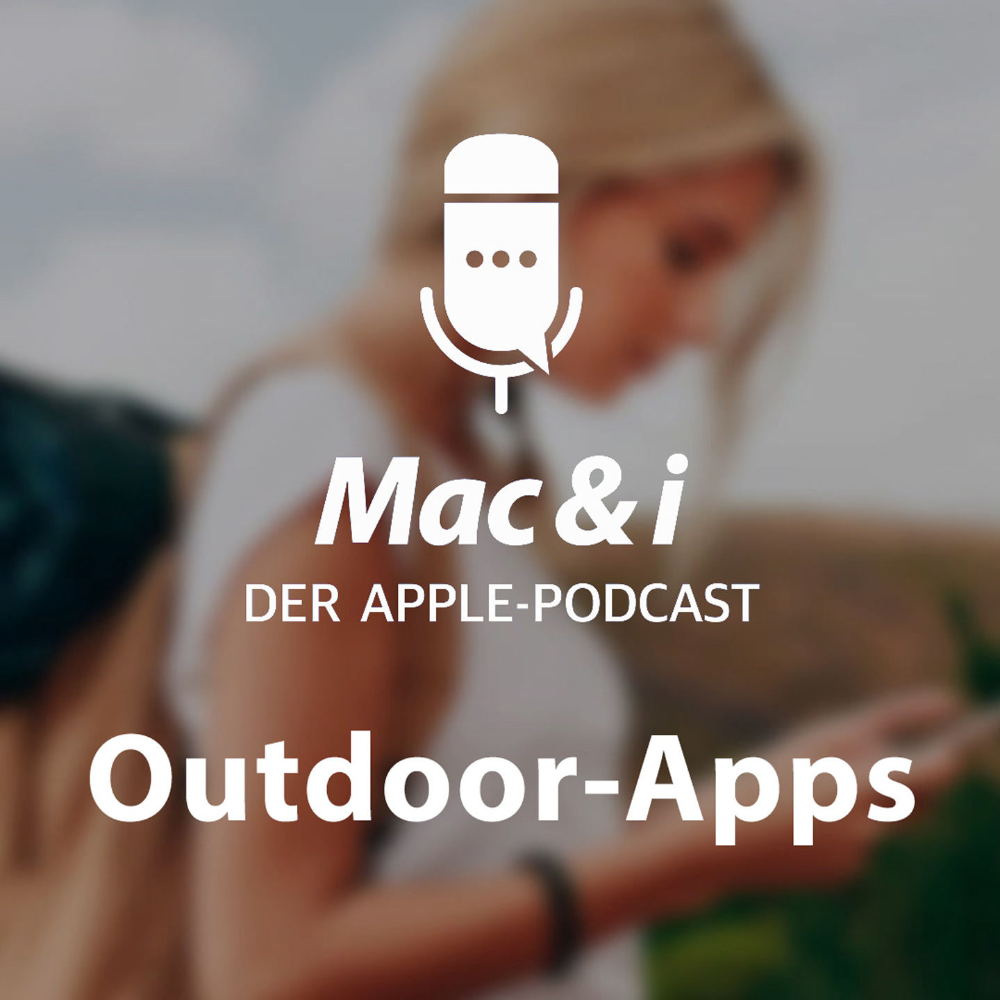 Outdoor Apps für Apple Watch und iPhone | Mac & i – Der Apple-Podcast