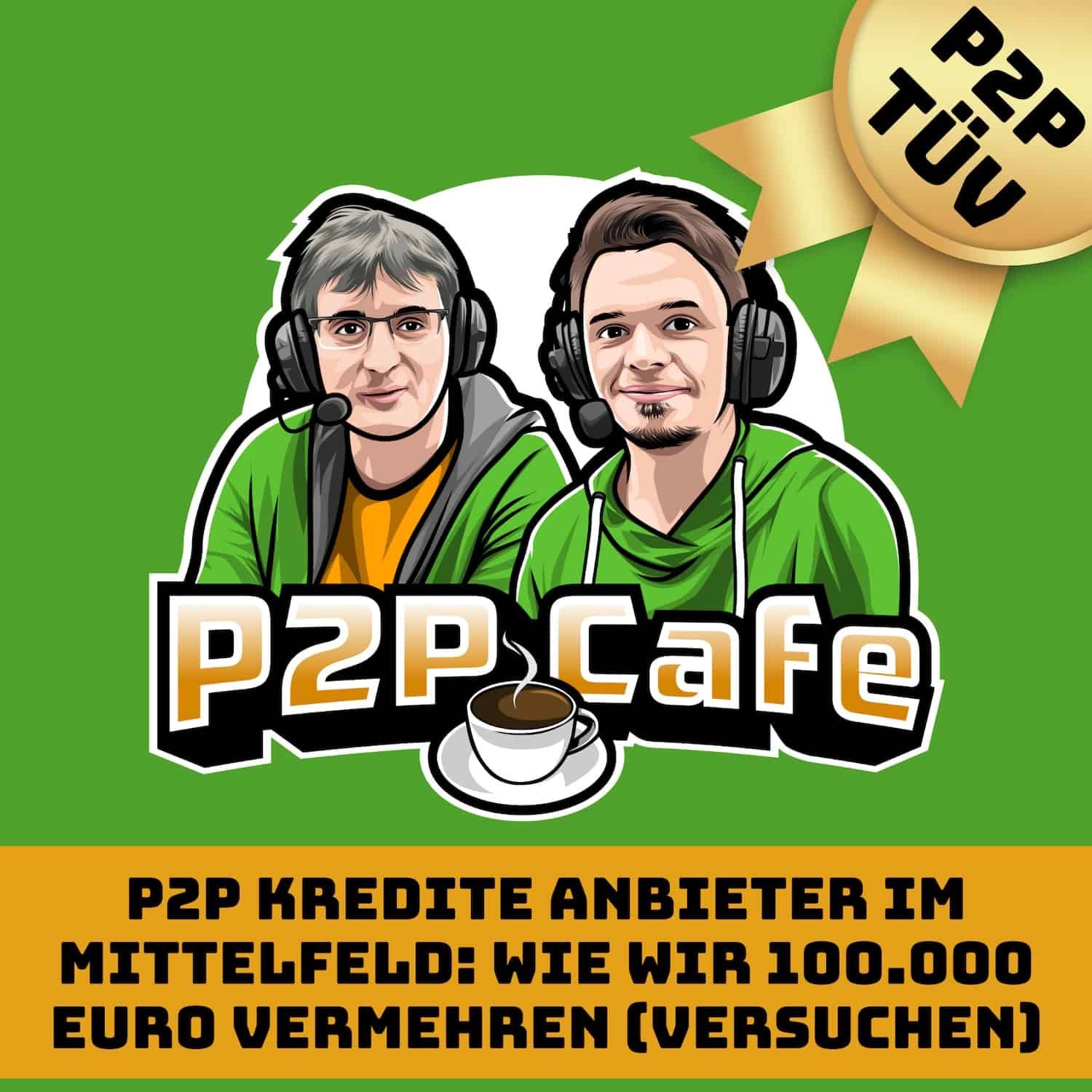 P2P Kredite Anbieter im Mittelfeld: Wie wir 100.000 Euro vermehren (versuchen)! #79