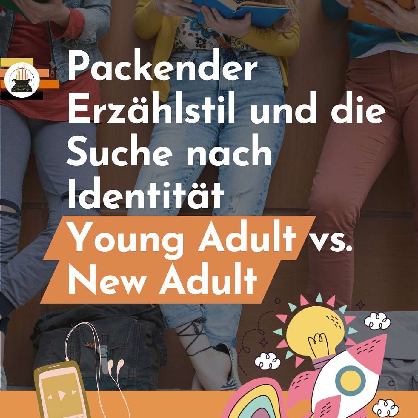 Packender Erzählstil und die Suche nach Identität - Young Adult vs. New Adult