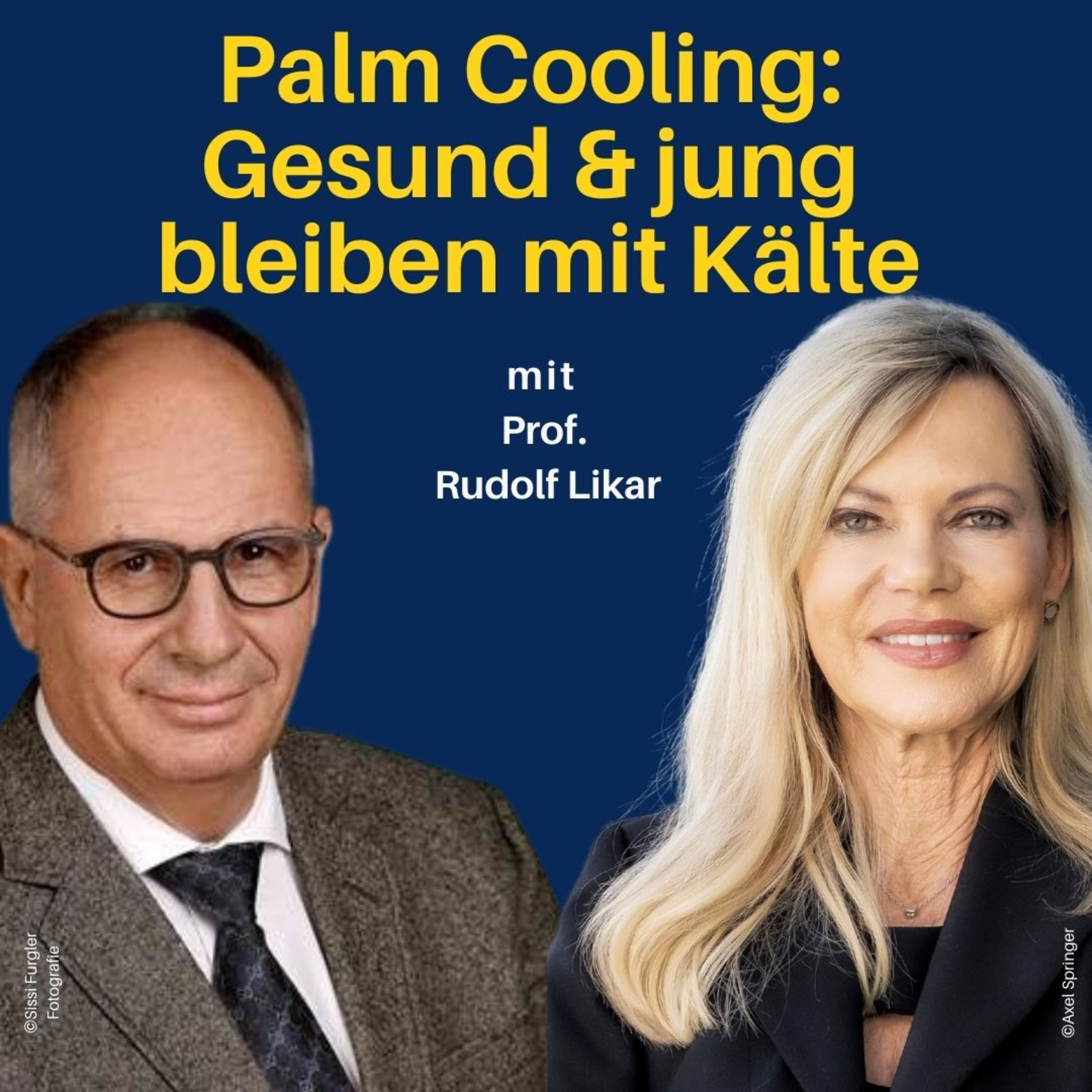 Palm Cooling - Langlebigkeitsbooster wie die Kältekammer? Mit Prof. Rudolf Likar und Nina Ruge