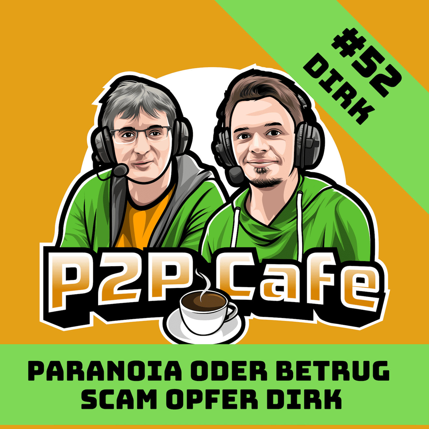 Paranoia oder Betrug - Scam Opfer Dirk im P2P Café #52