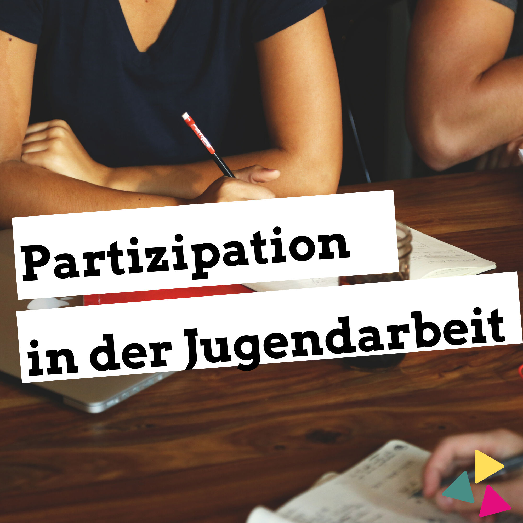 Partizipation in der Jugendarbeit