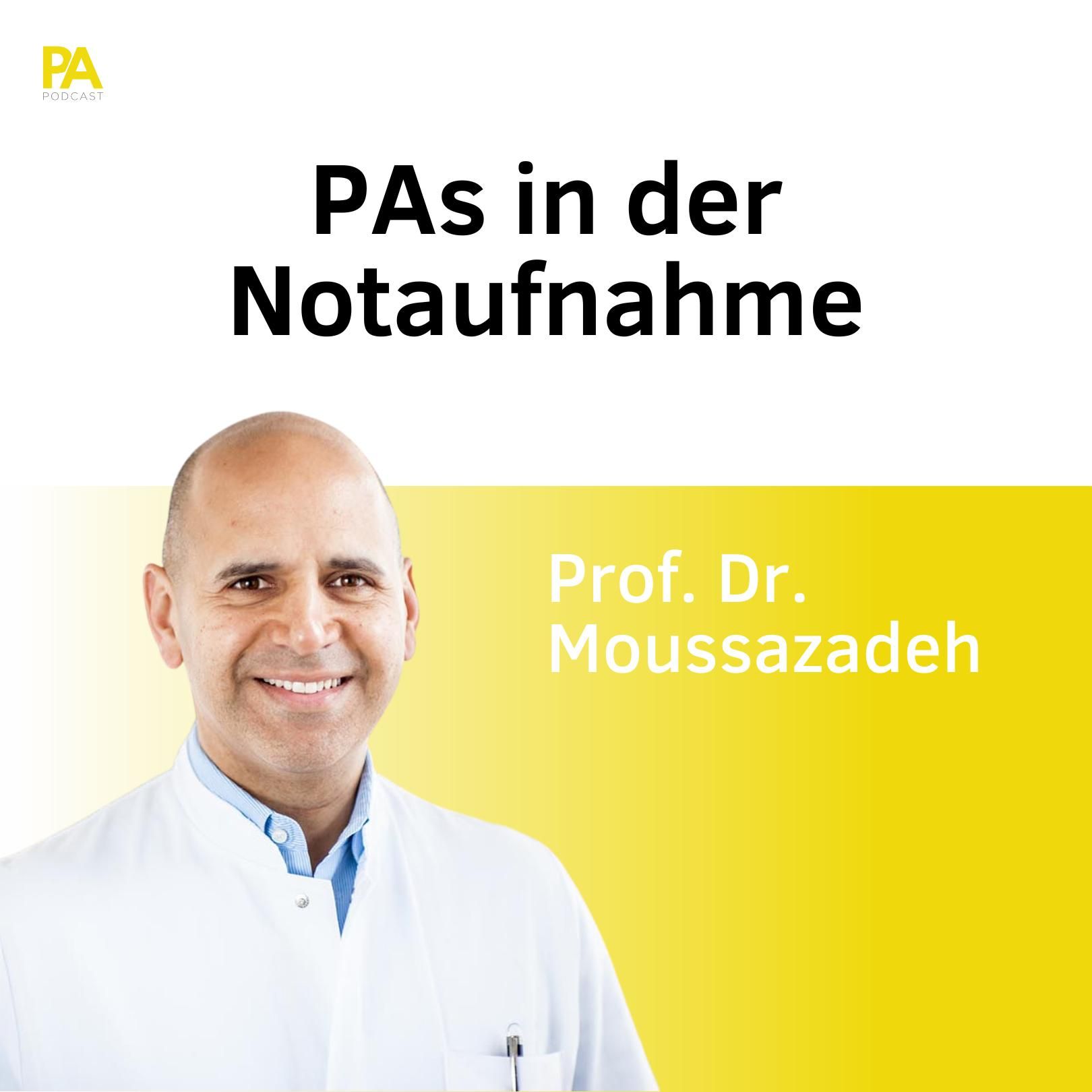 "PAs in der Notaufnahme" mit Prof. Dr. Kurosch Moussazadeh
