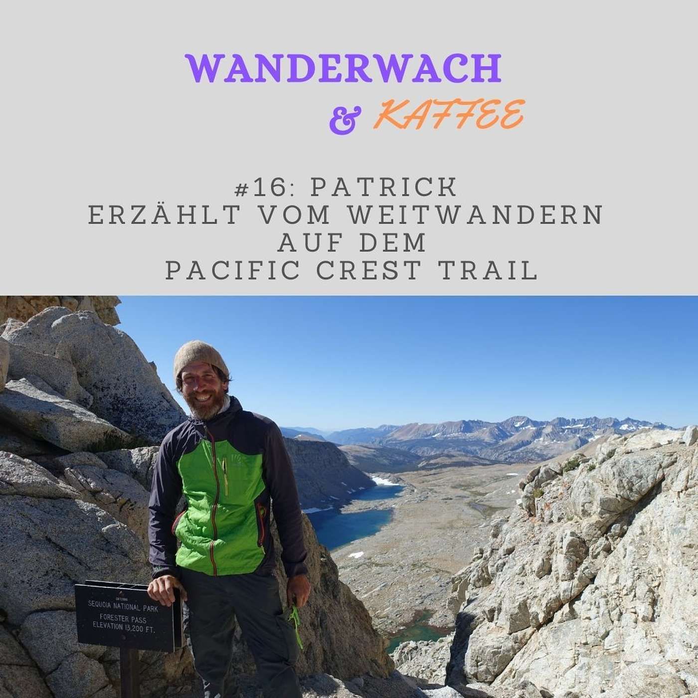 Patrick erzählt vom Weitwandern auf dem Pacific Crest Trail