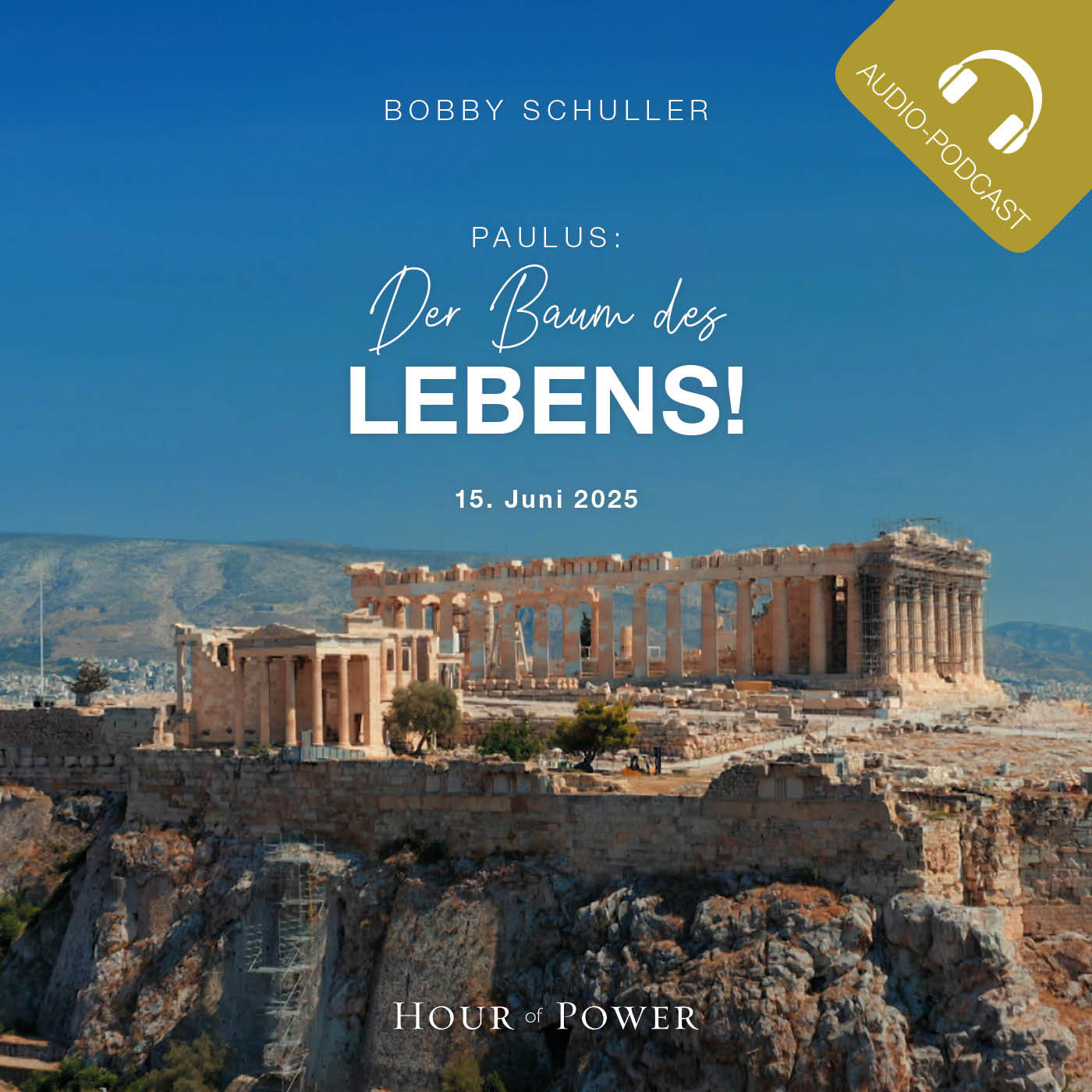 Paulus: Der Baum des Lebens! - Predigt von Bobby Schuller