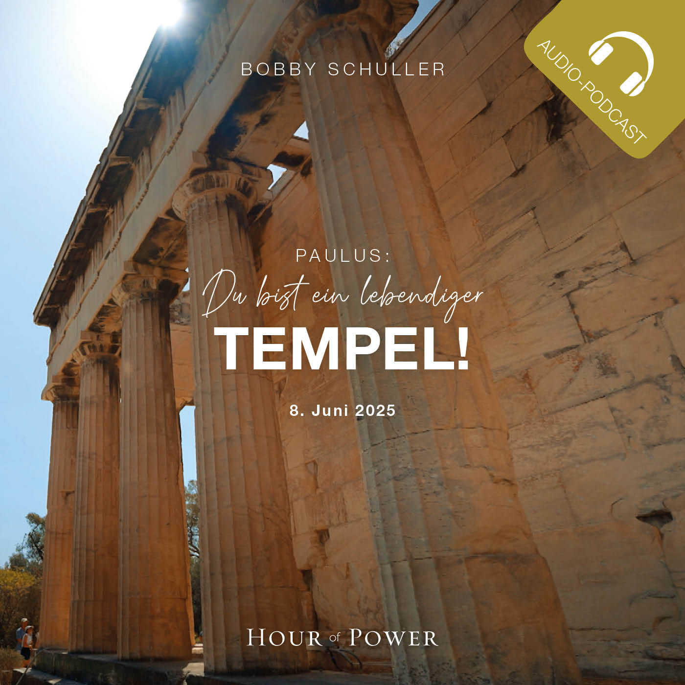 Paulus: Du bist ein lebendiger Tempel! - Predigt von Bobby Schuller