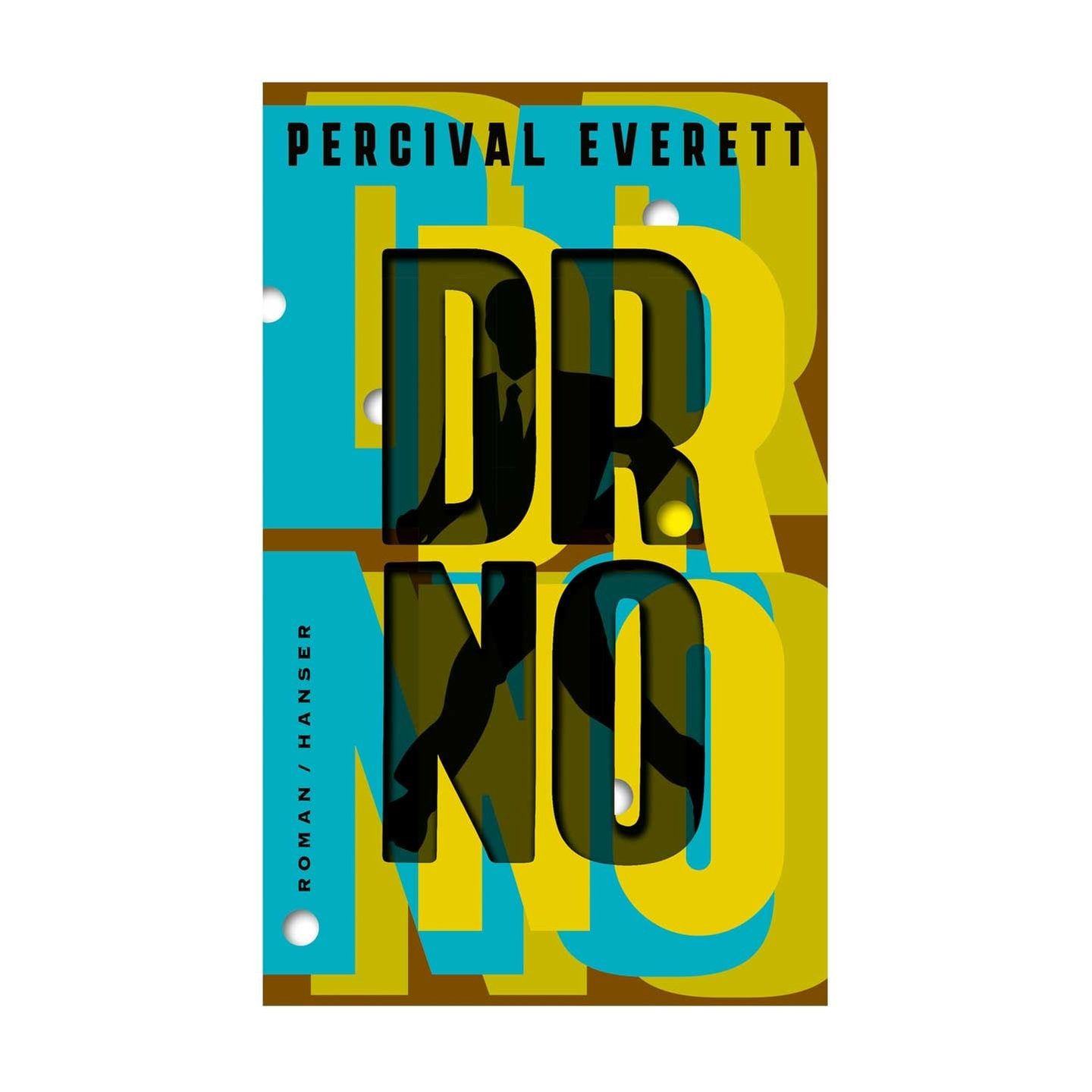 Percival Everett: Dr. No