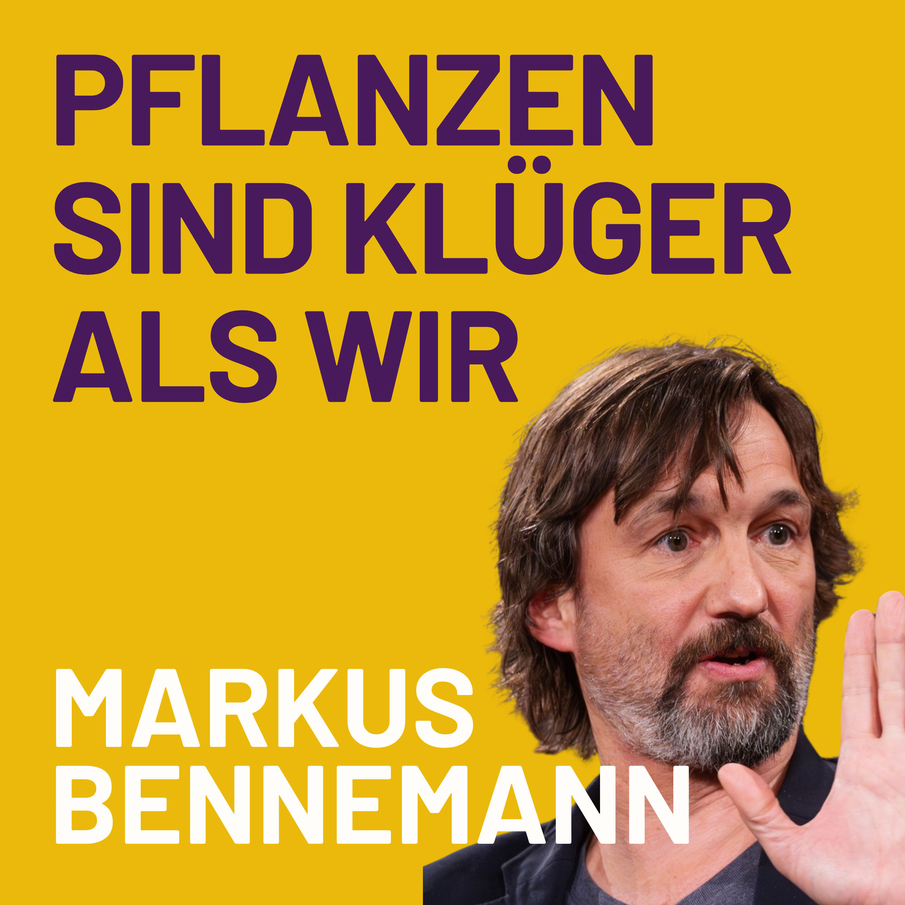Pflanzen sind oft klüger als Menschen | ein Gespräch mit Markus Bennemann