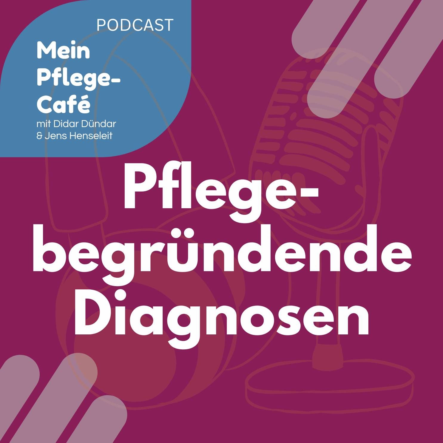 Pflegebegründende Diagnosen
