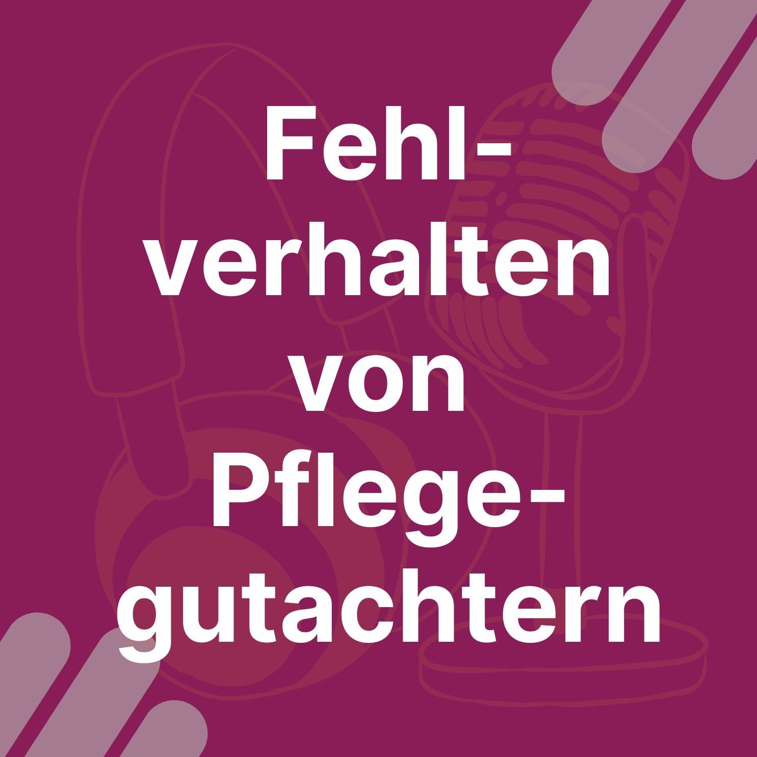 Pflegebegutachtung im Visier: Fehlverhalten von Pflegegutachtern