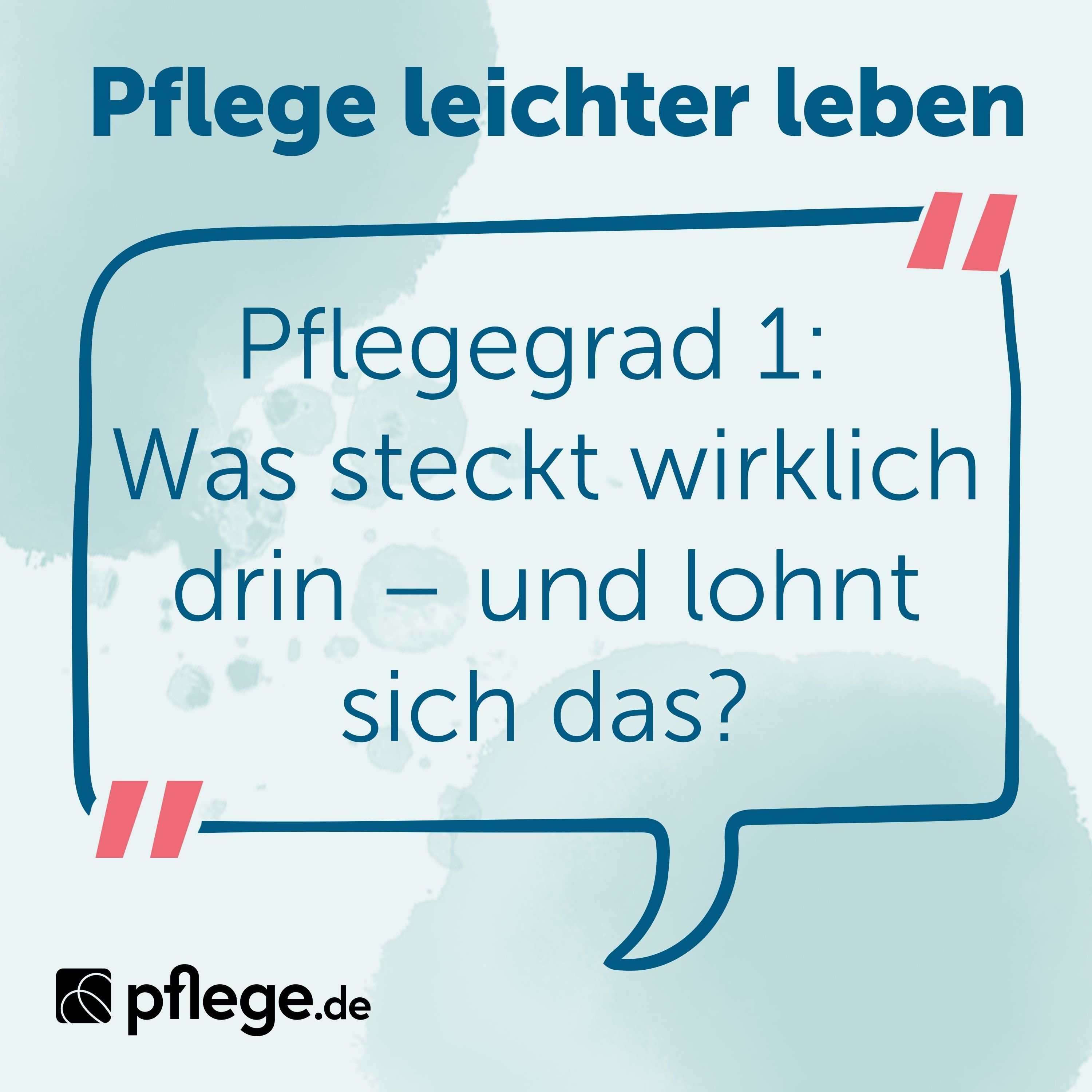 Pflegegrad 1: Was steckt wirklich drin – und lohnt sich das?