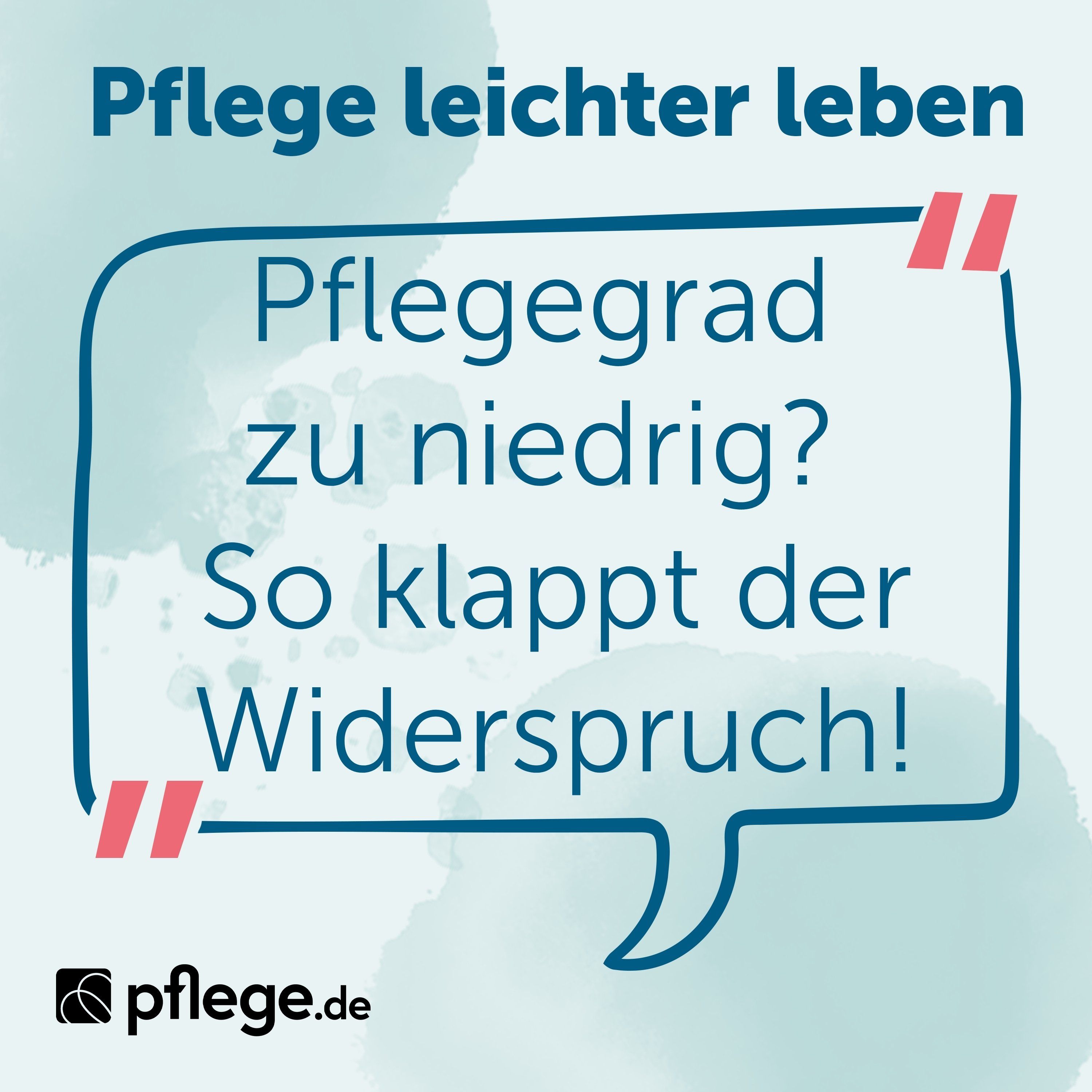 Pflegegrad zu niedrig? So klappt der Widerspruch!