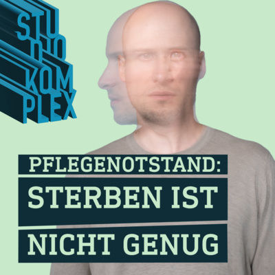 Pflegenotstand – Sterben ist nicht genug