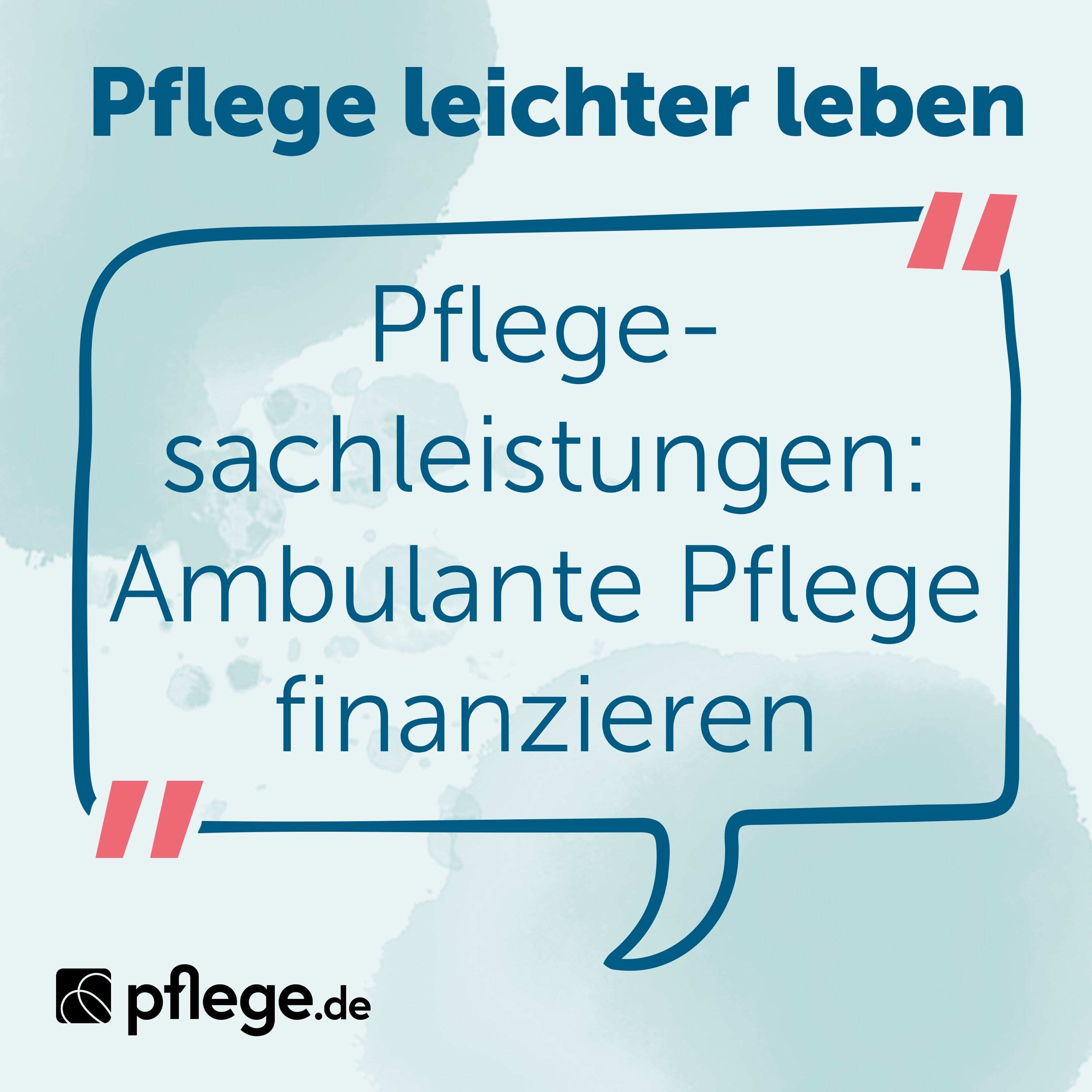 Pflegesachleistungen: Ambulante Pflege finanzieren