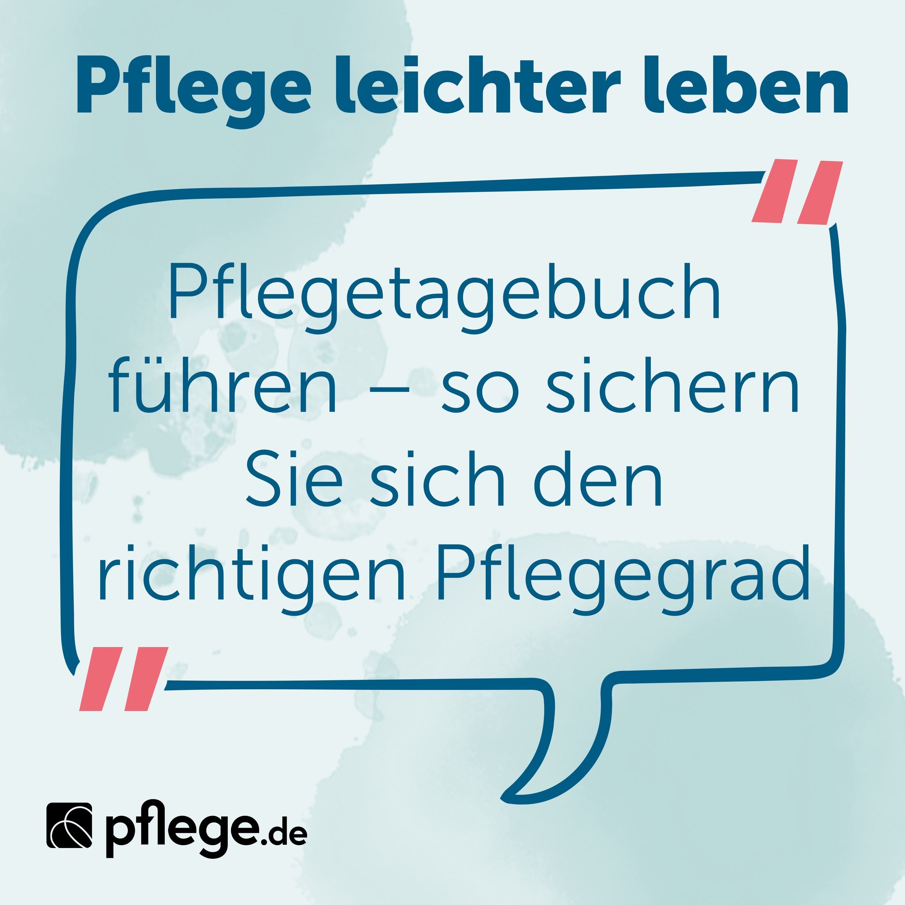 Pflegetagebuch führen – so sichern Sie sich den richtigen Pflegegrad