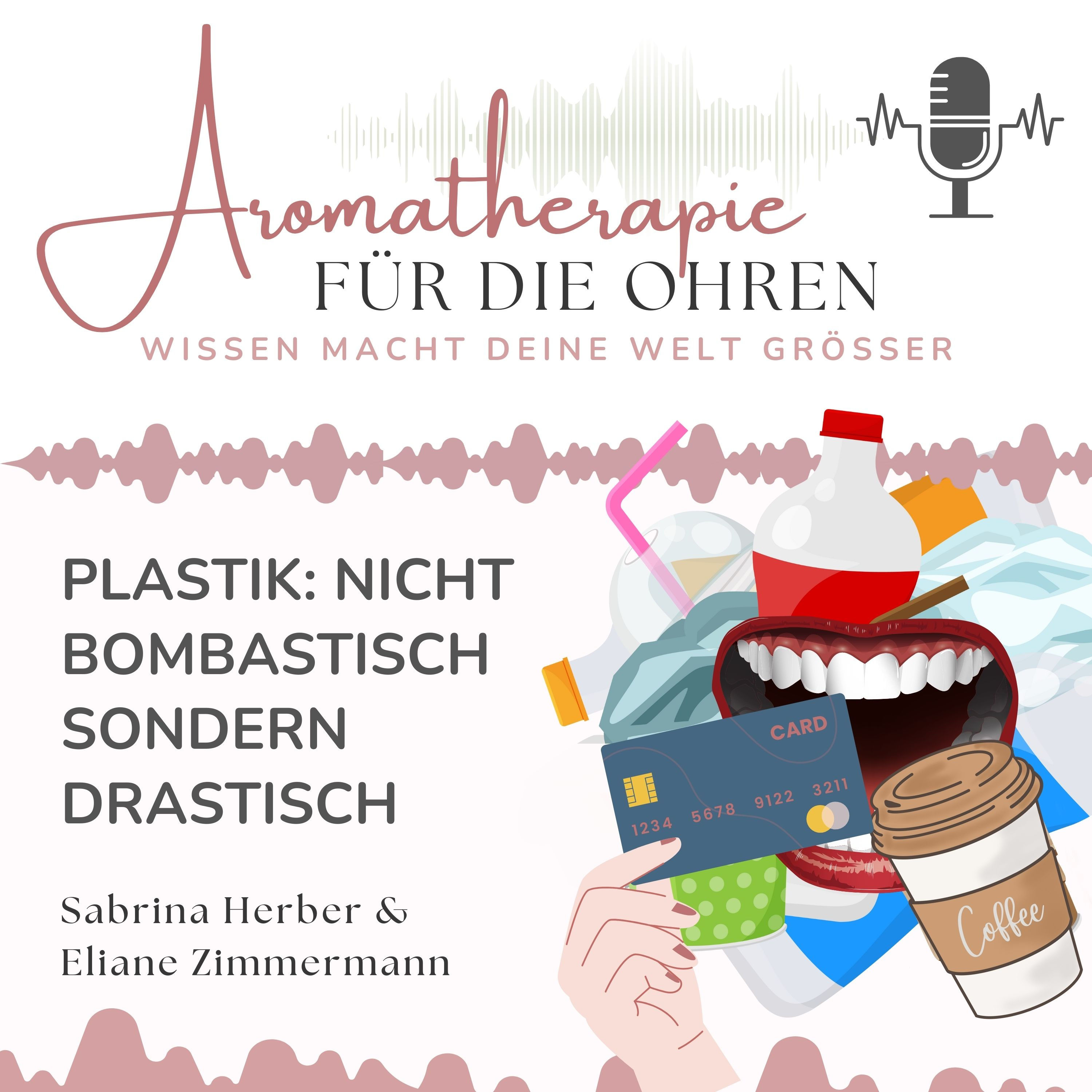 Plastik - Nicht bombastisch sondern drastisch