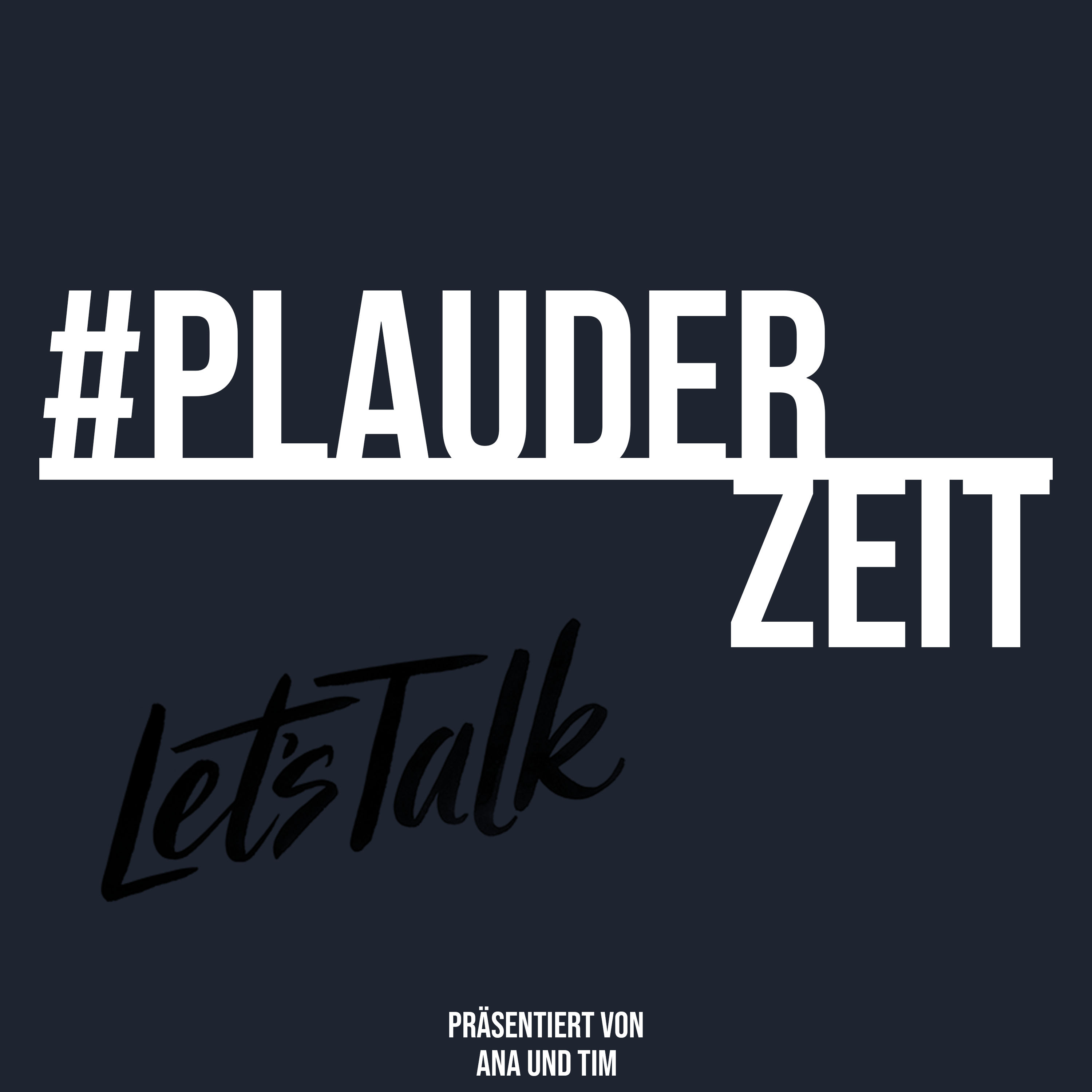 PlauderZeit - Folge 5