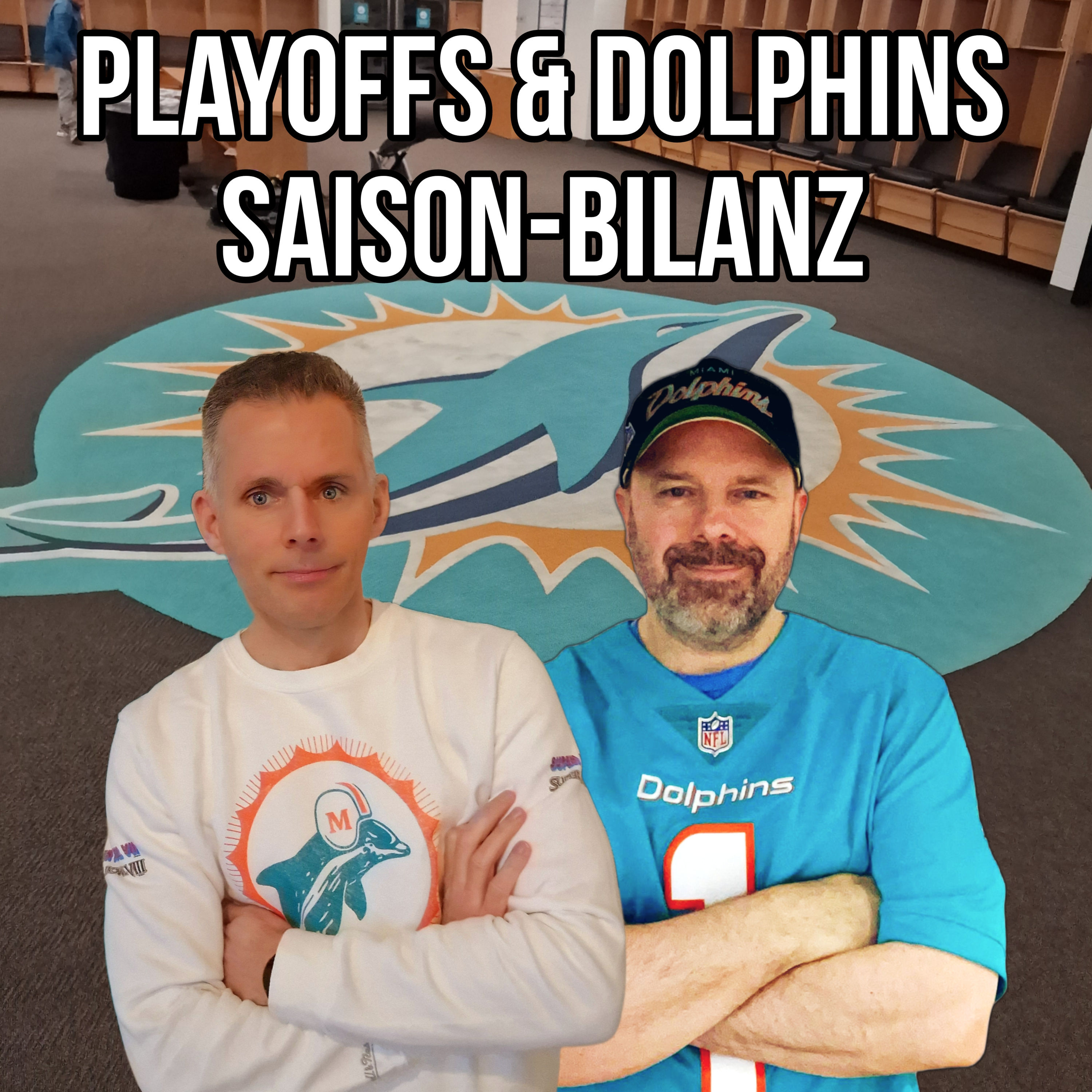 Playoffs & unsere Dolphins Saison-Bilanz (Tops & Flops)!